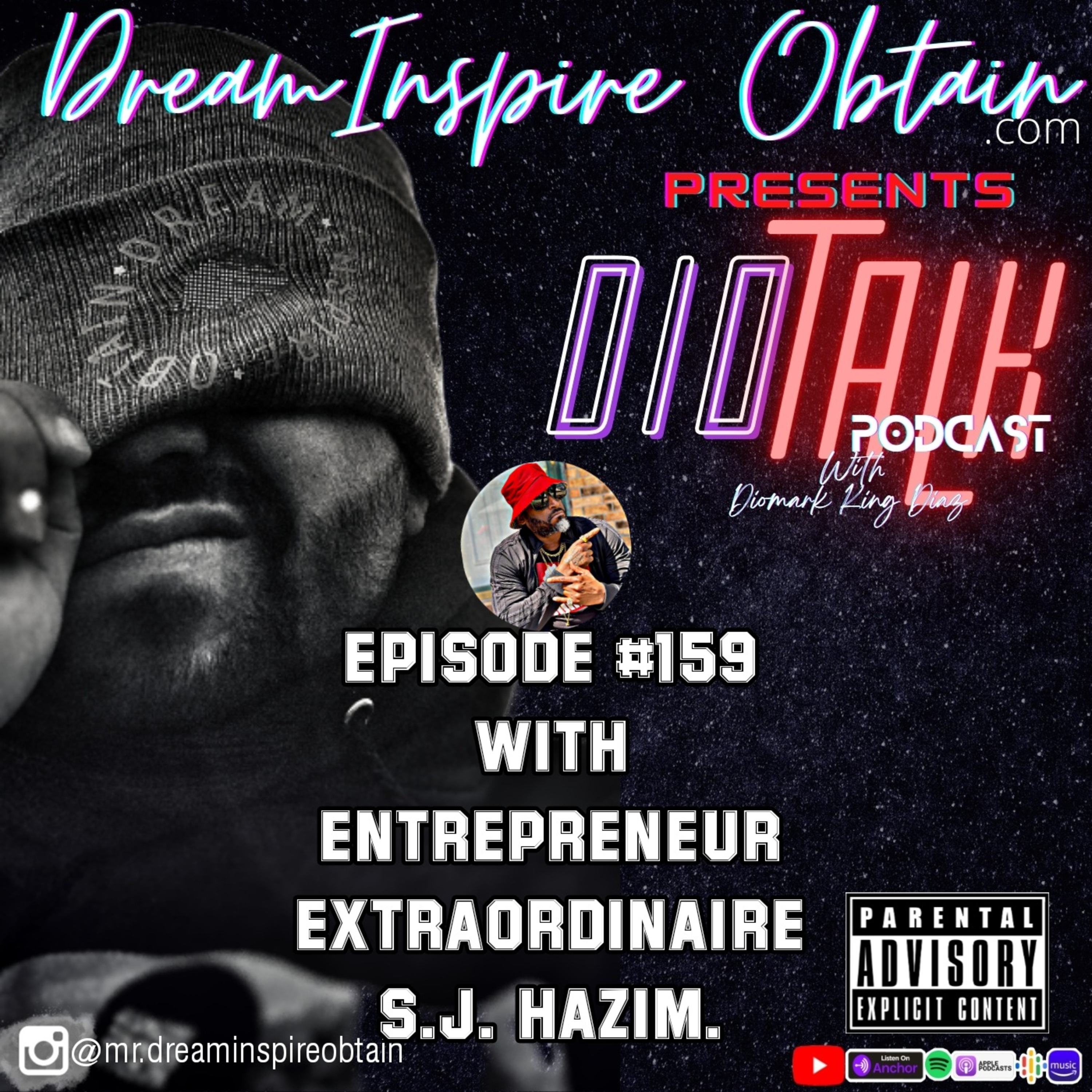 DIOTALK PODCAST Episode #159 with Entrepreneur Extraordinaire S.J. Hazim. episode artwork