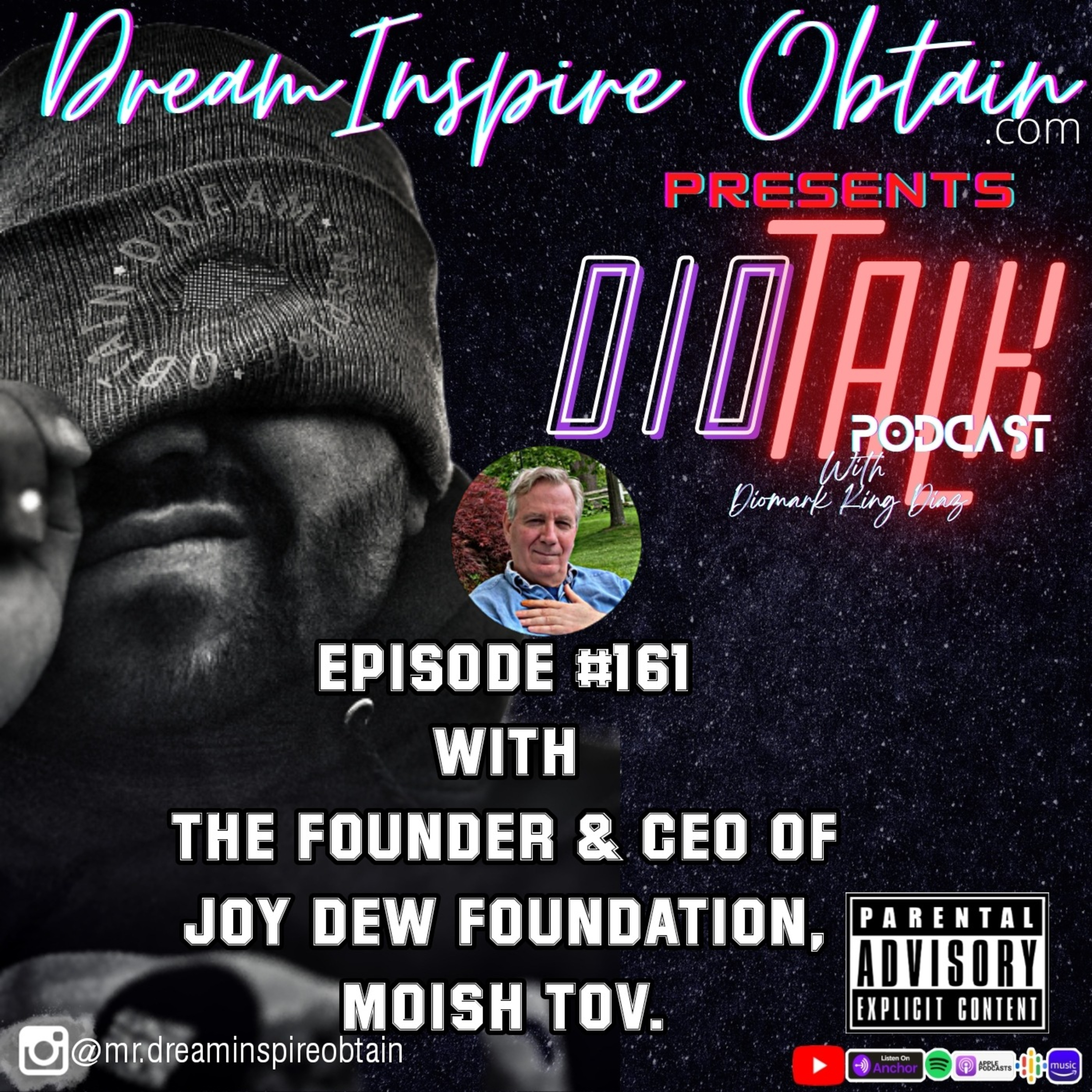 DIOTALK PODCAST Podcast Episode #161 with The Founder & CEO of Joy Dew Foundation, Moish Tov. episode artwork
