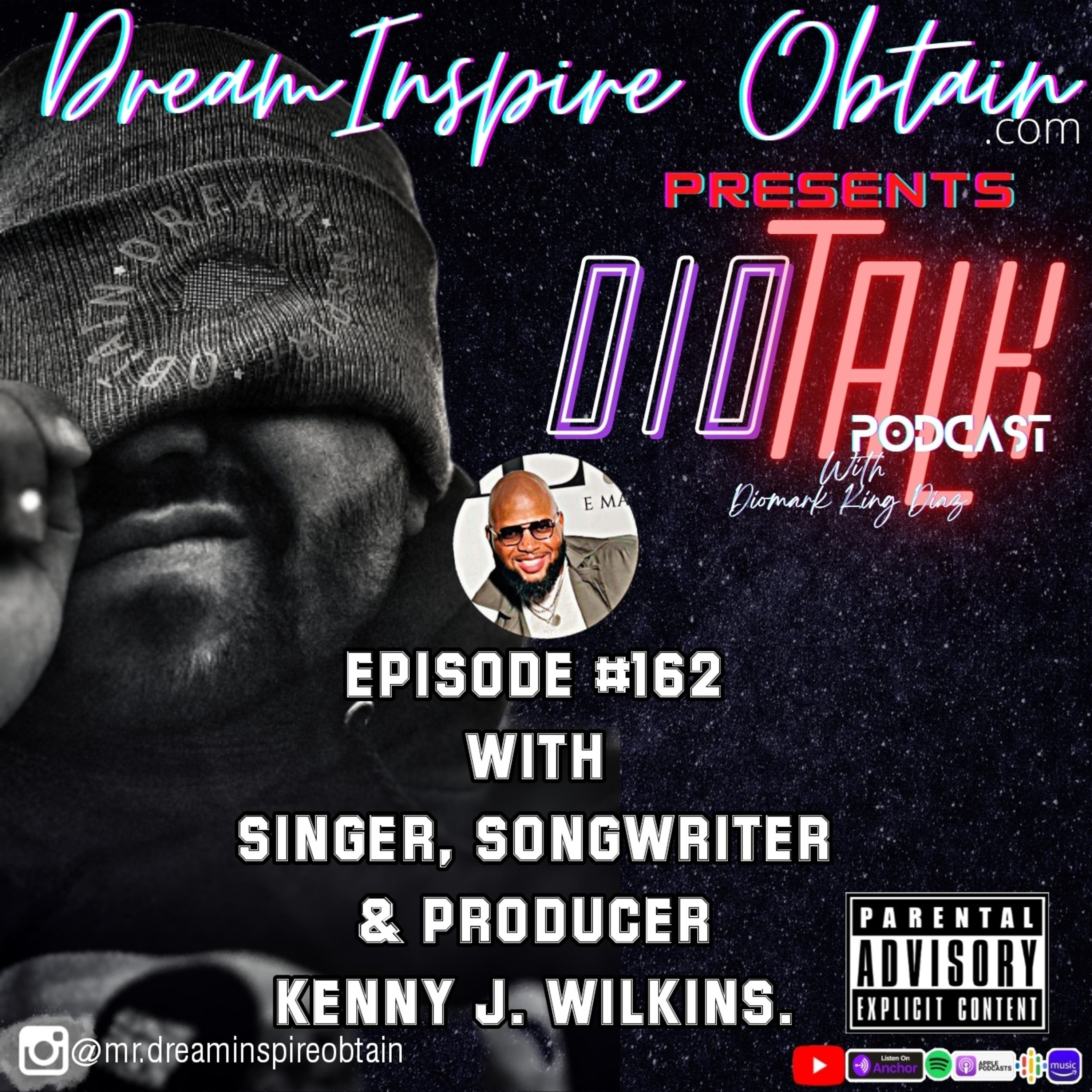 DIOTALK Podcast Episode #162 with Singer, Songwriter & Producer Kenny J. Wilkins. episode artwork