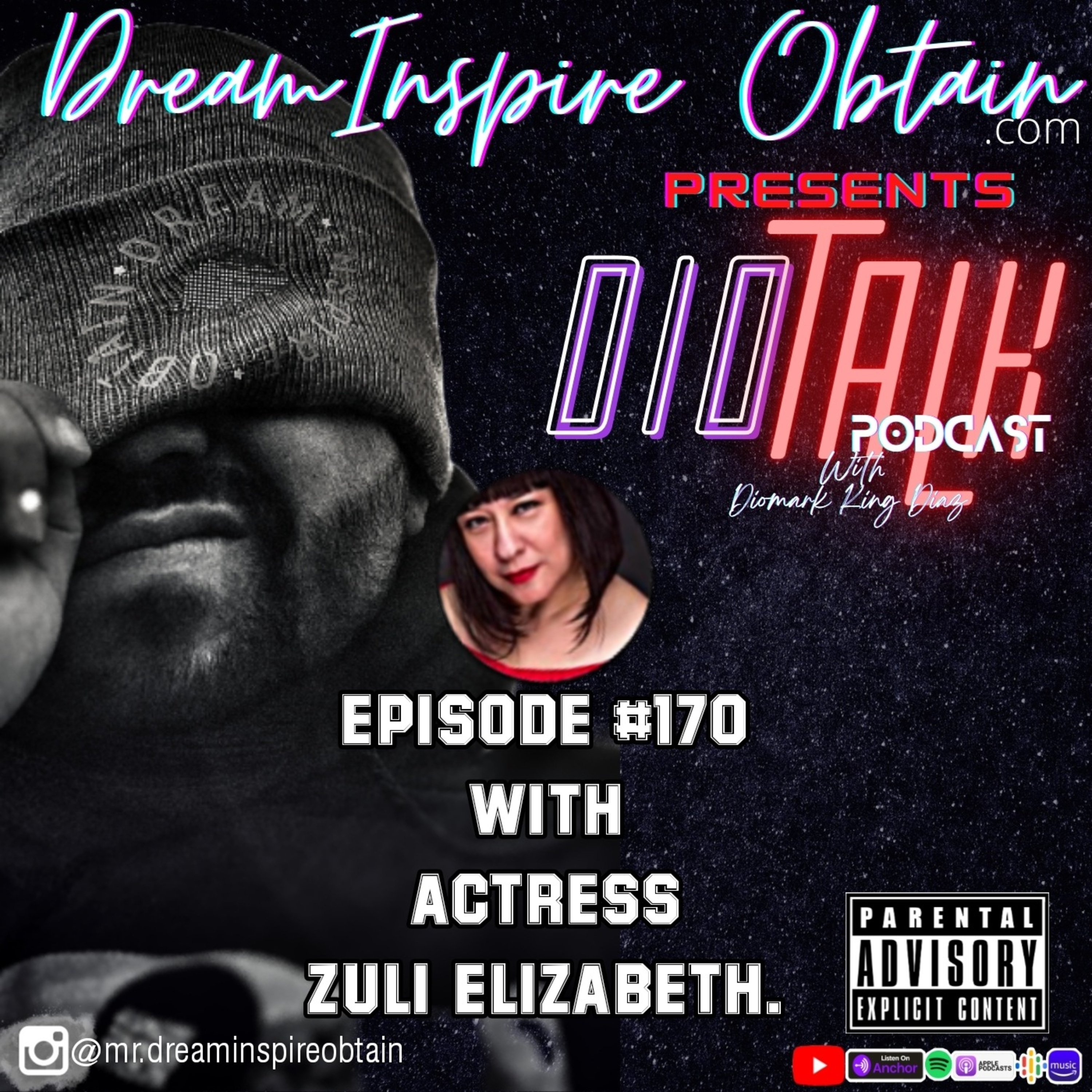 DIOTALK Podcast Episode #170 with Actress Zuli Elizabeth. episode artwork