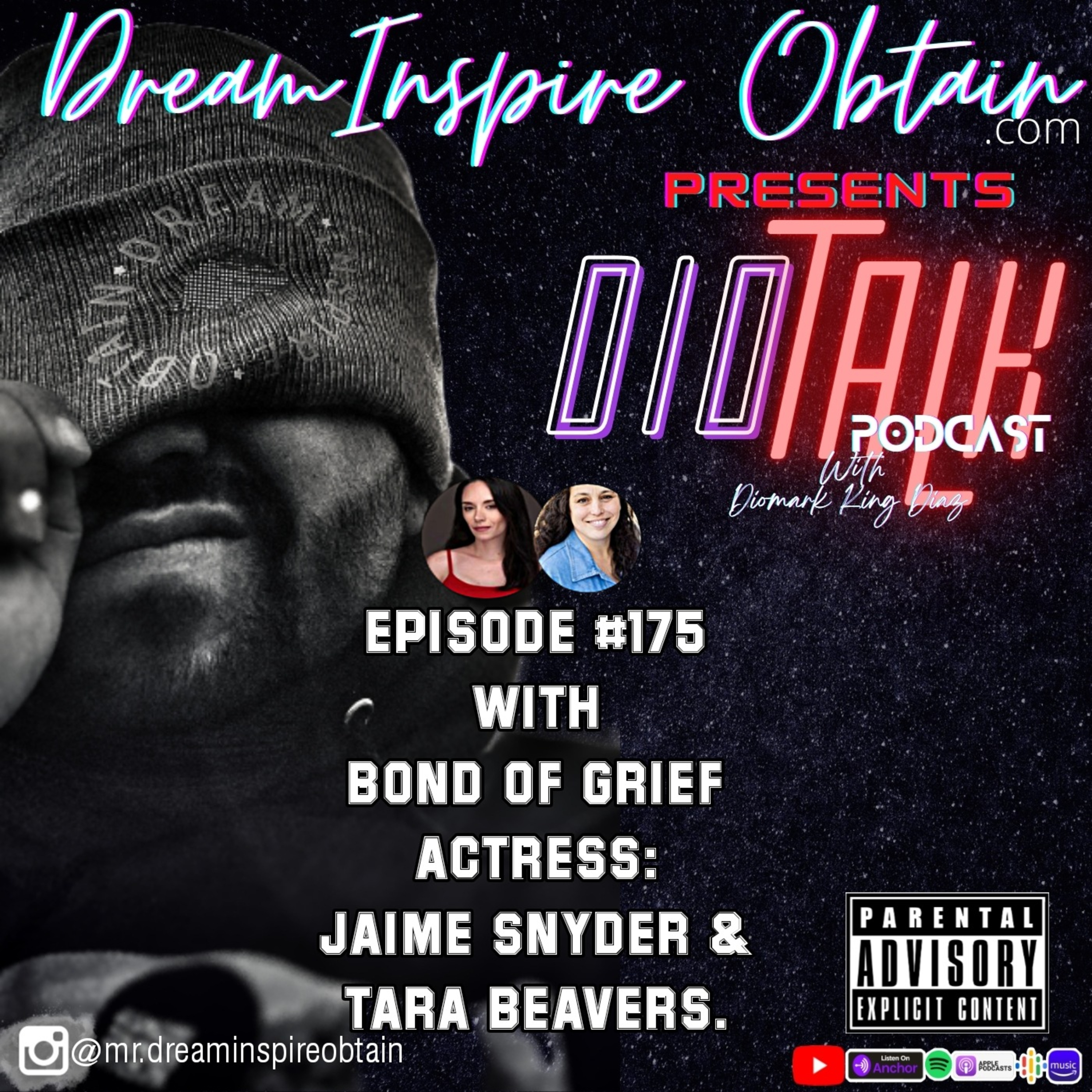 DIOTALK PODCAST EPISODE #175 with BOND OF GRIEF Actress:JAIME SNYDER & TARA BEAVERS. episode artwork