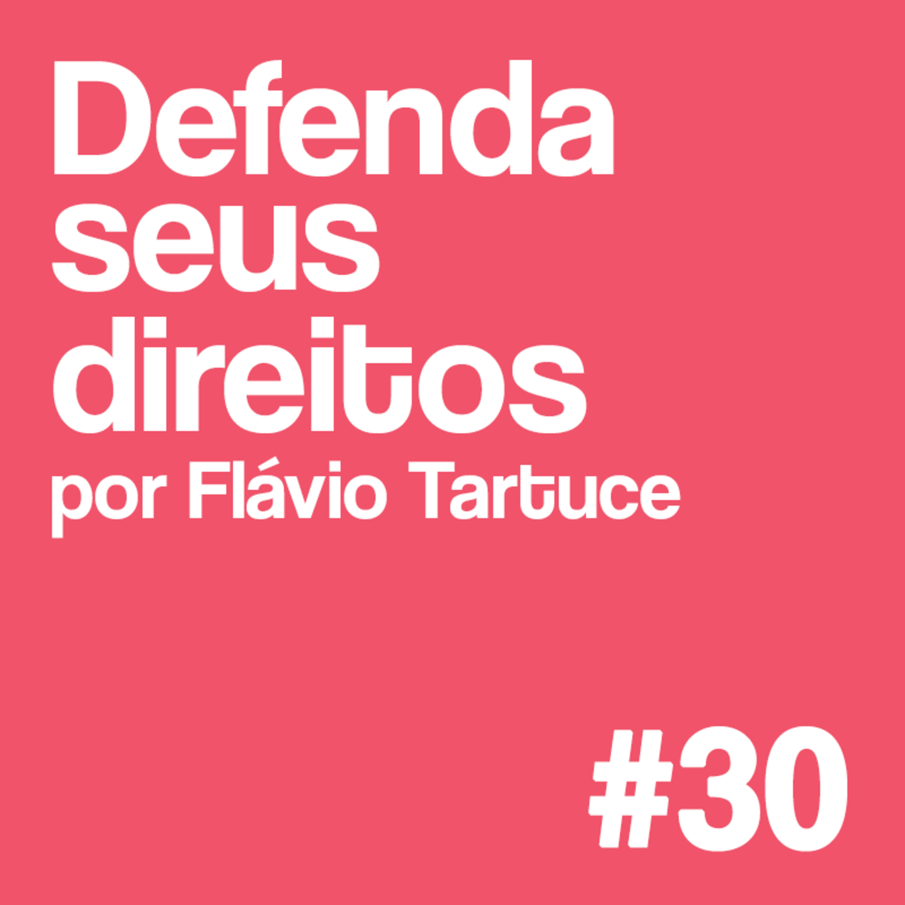 #30 Defenda seus Direitos: O testamento é um ato formal e solene?