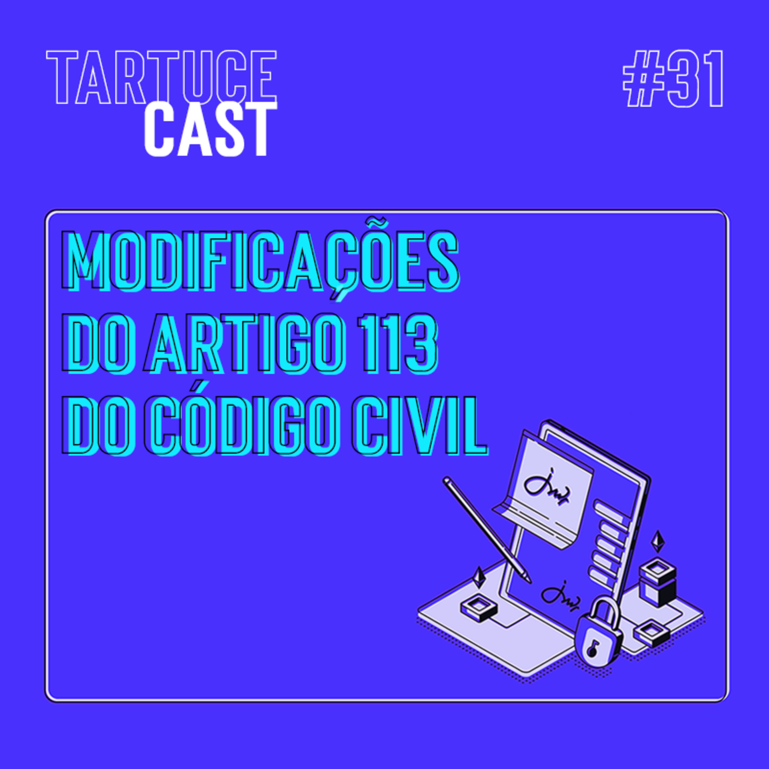 #31 TartuceCAST: Modificações do Artigo 113 do Código Civil na Lei de Liberdade Econômica