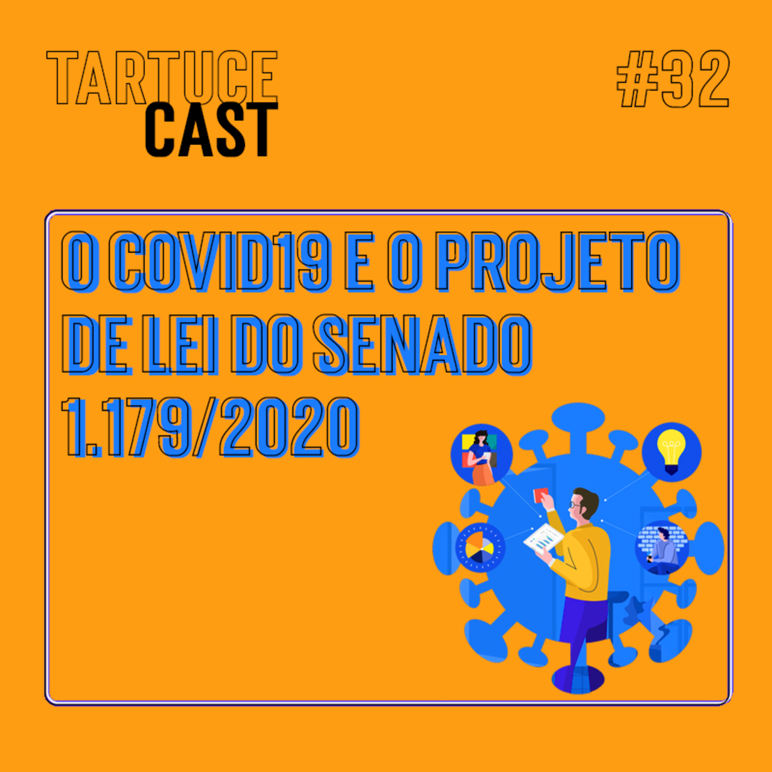 #32 TartuceCAST: O Covid19 e o Projeto de Lei do Senado 1.179/2020