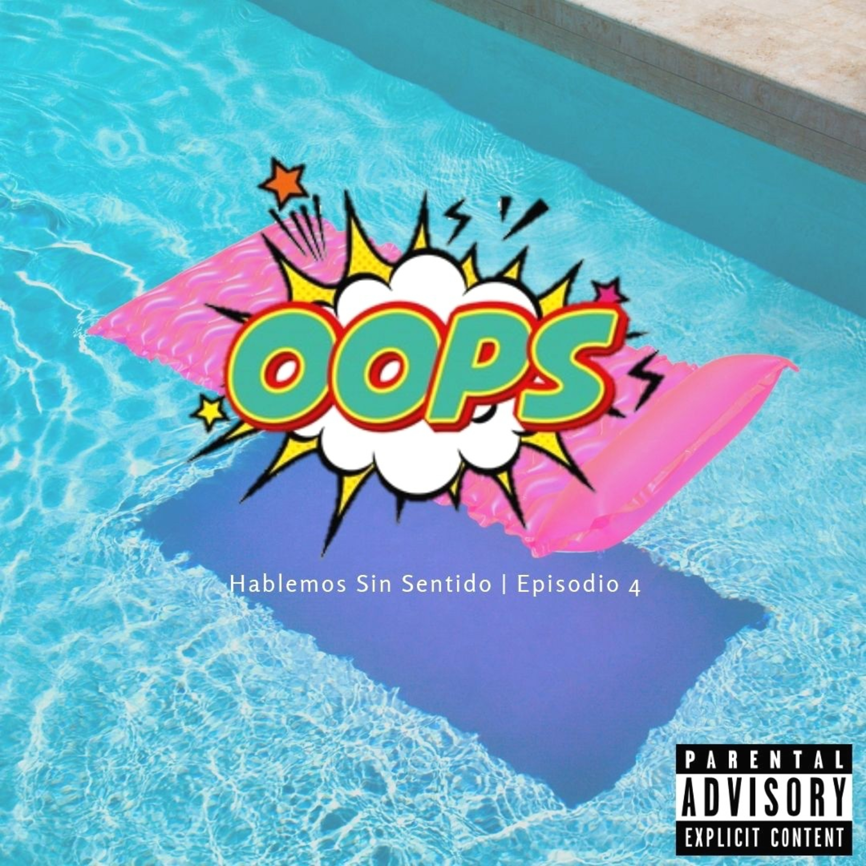 Hablemos Sin Sentido | Episodio 4 : Oops!!
