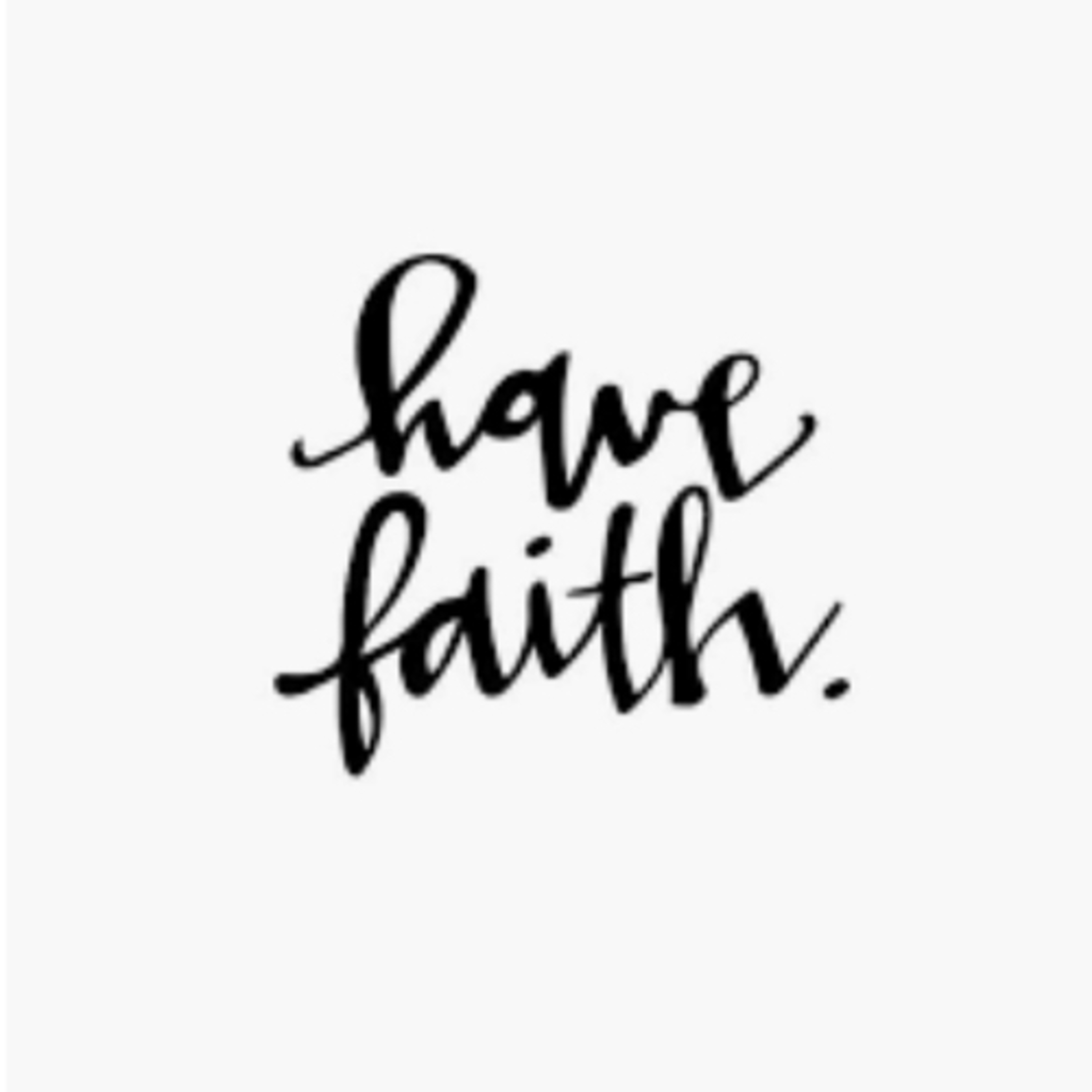 Have faith in yourself