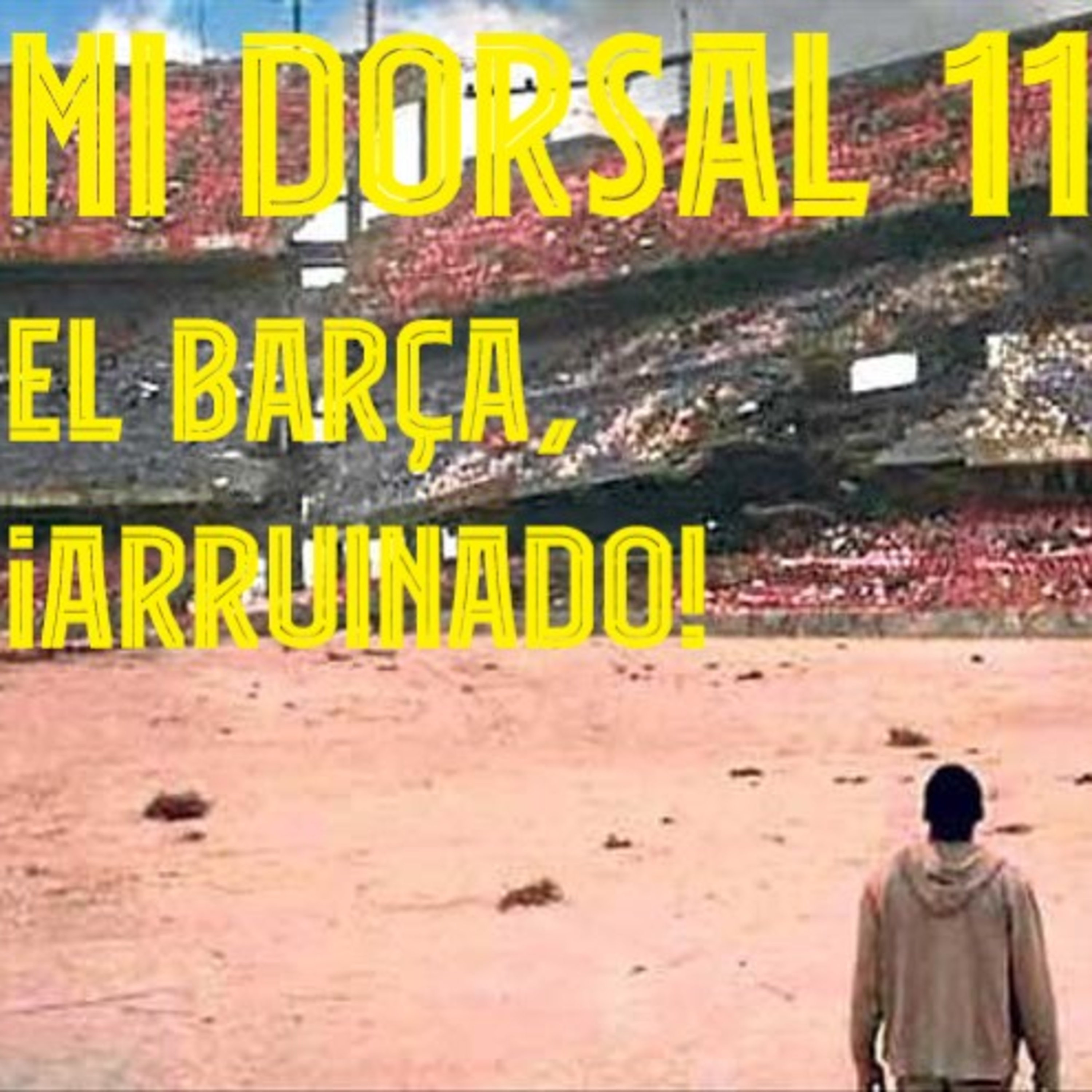 Mi Dorsal 11 - Javi Gallardo