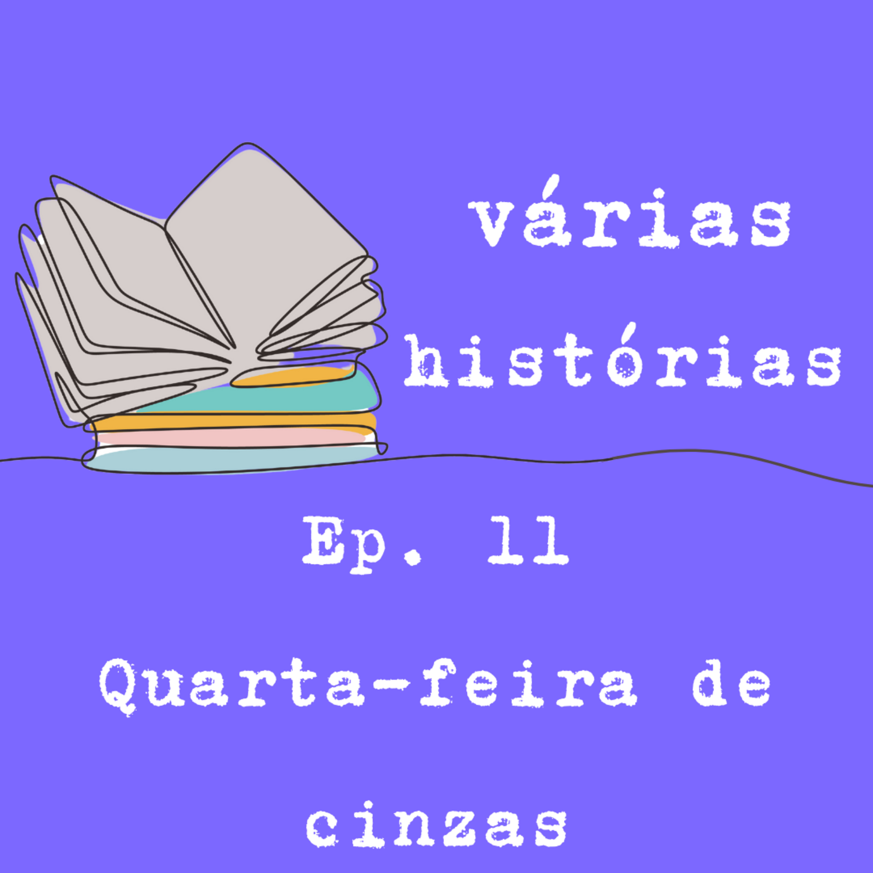 11- Quarta-feira de cinzas episode artwork