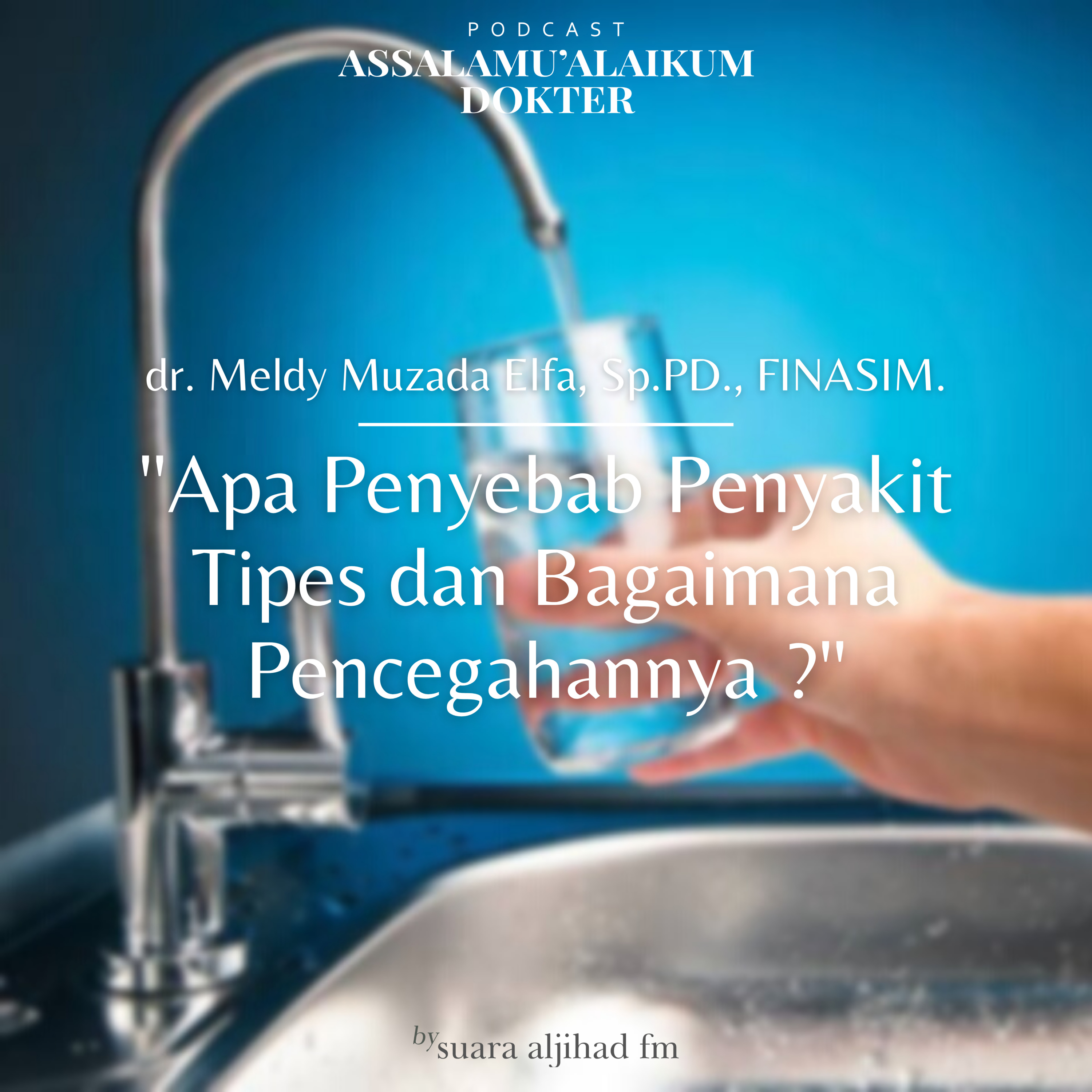 Podcast Assalamu\'alaikum Dokter