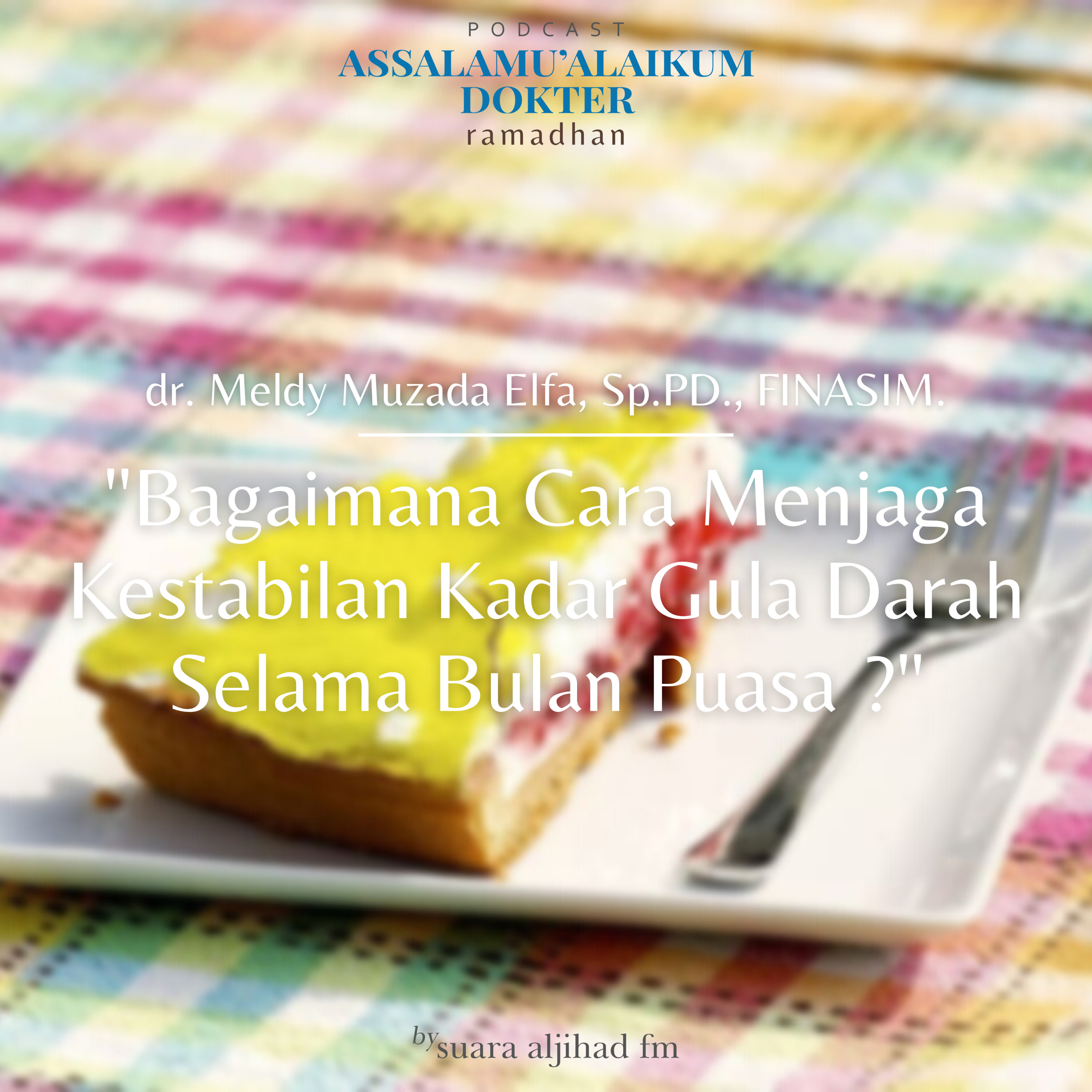 Podcast Assalamu\'alaikum Dokter