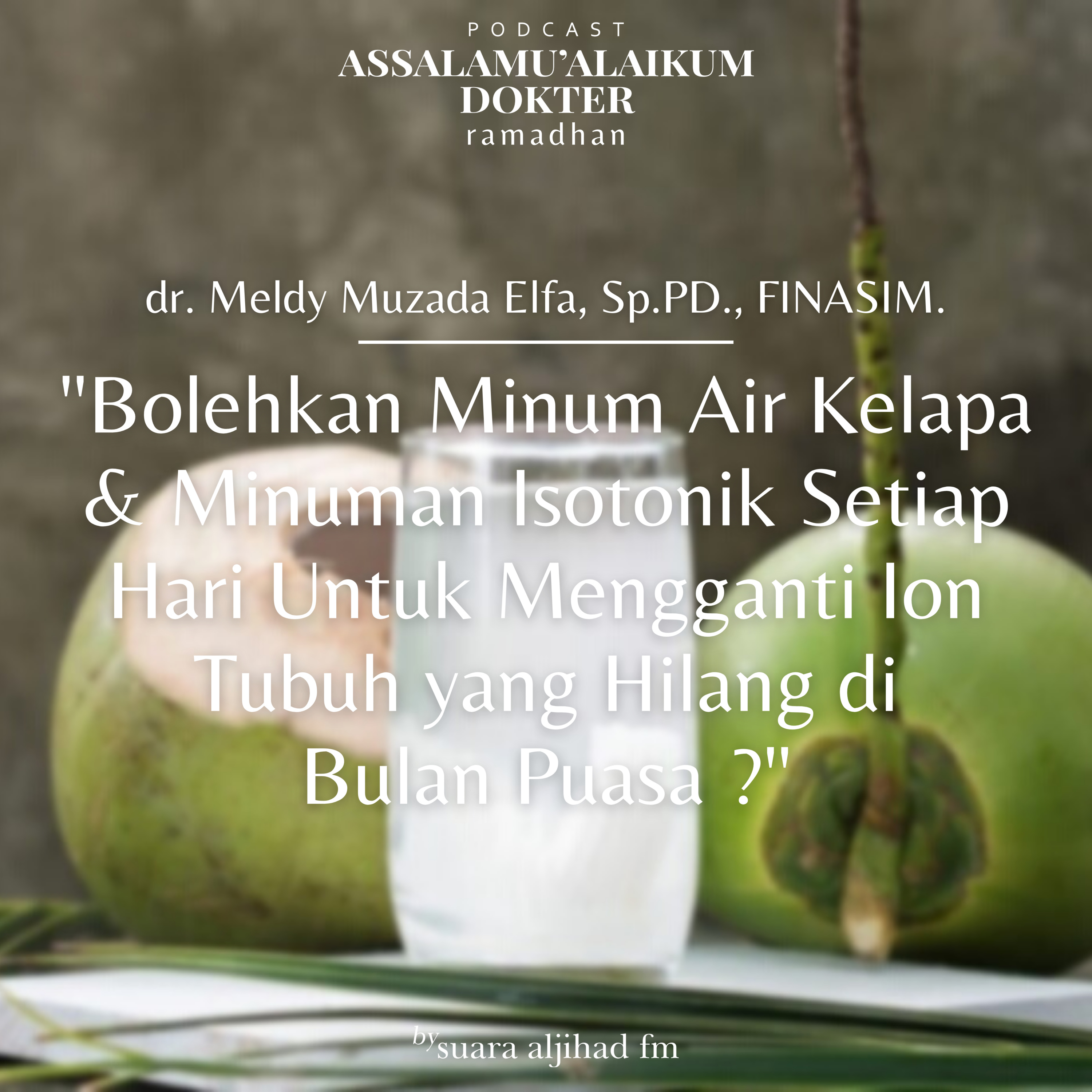 Podcast Assalamu\'alaikum Dokter