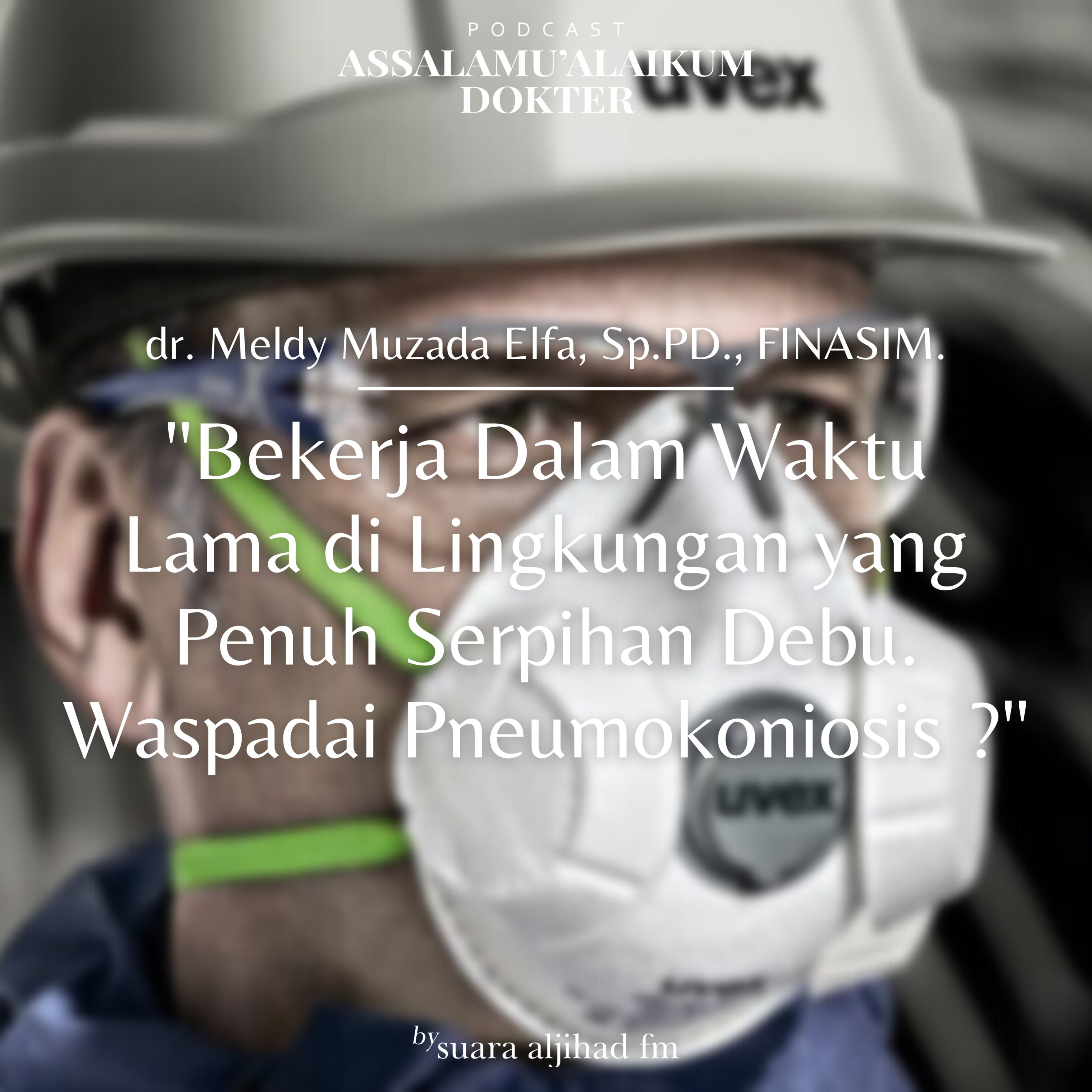 Podcast Assalamu\'alaikum Dokter