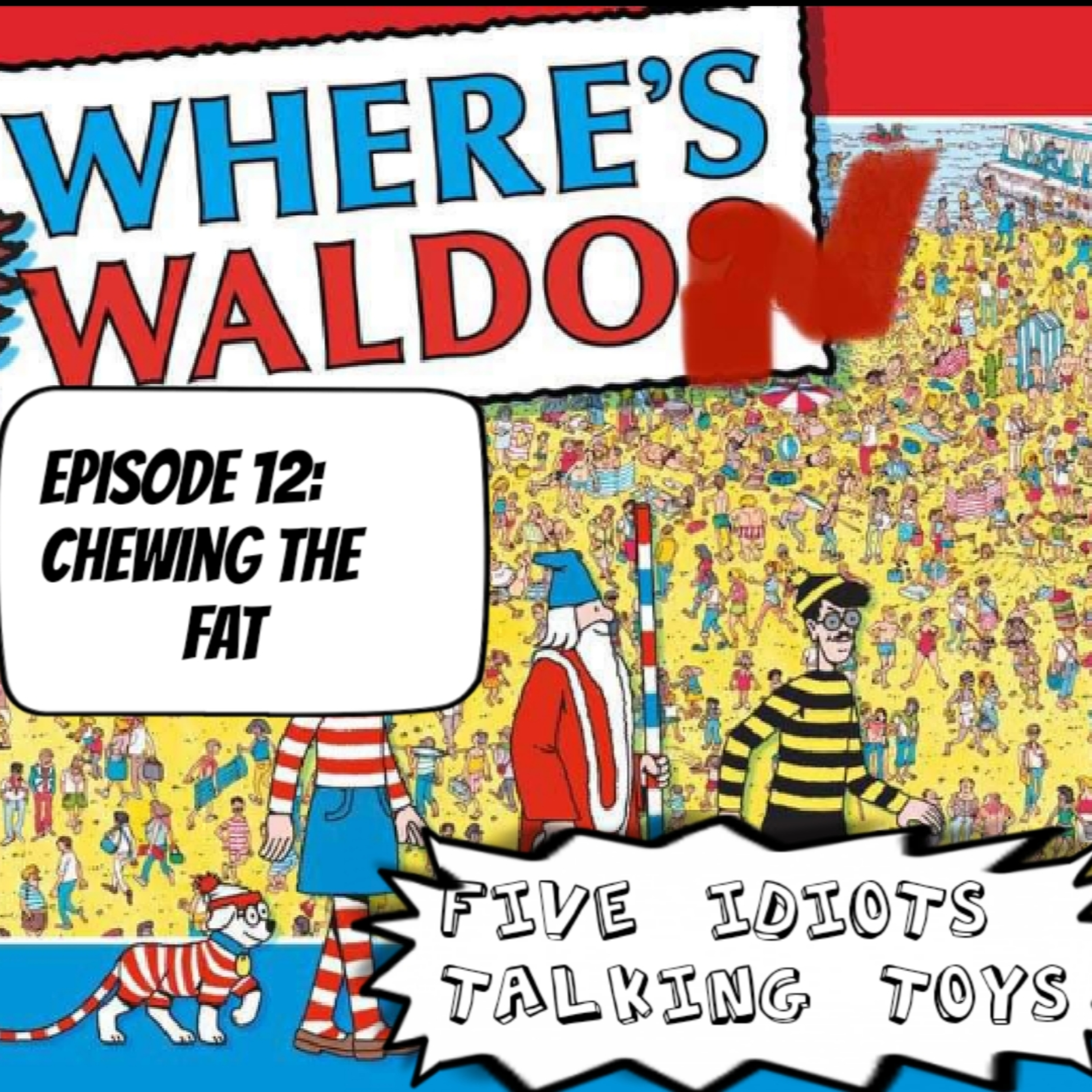Episode 12: Chewing the Fat