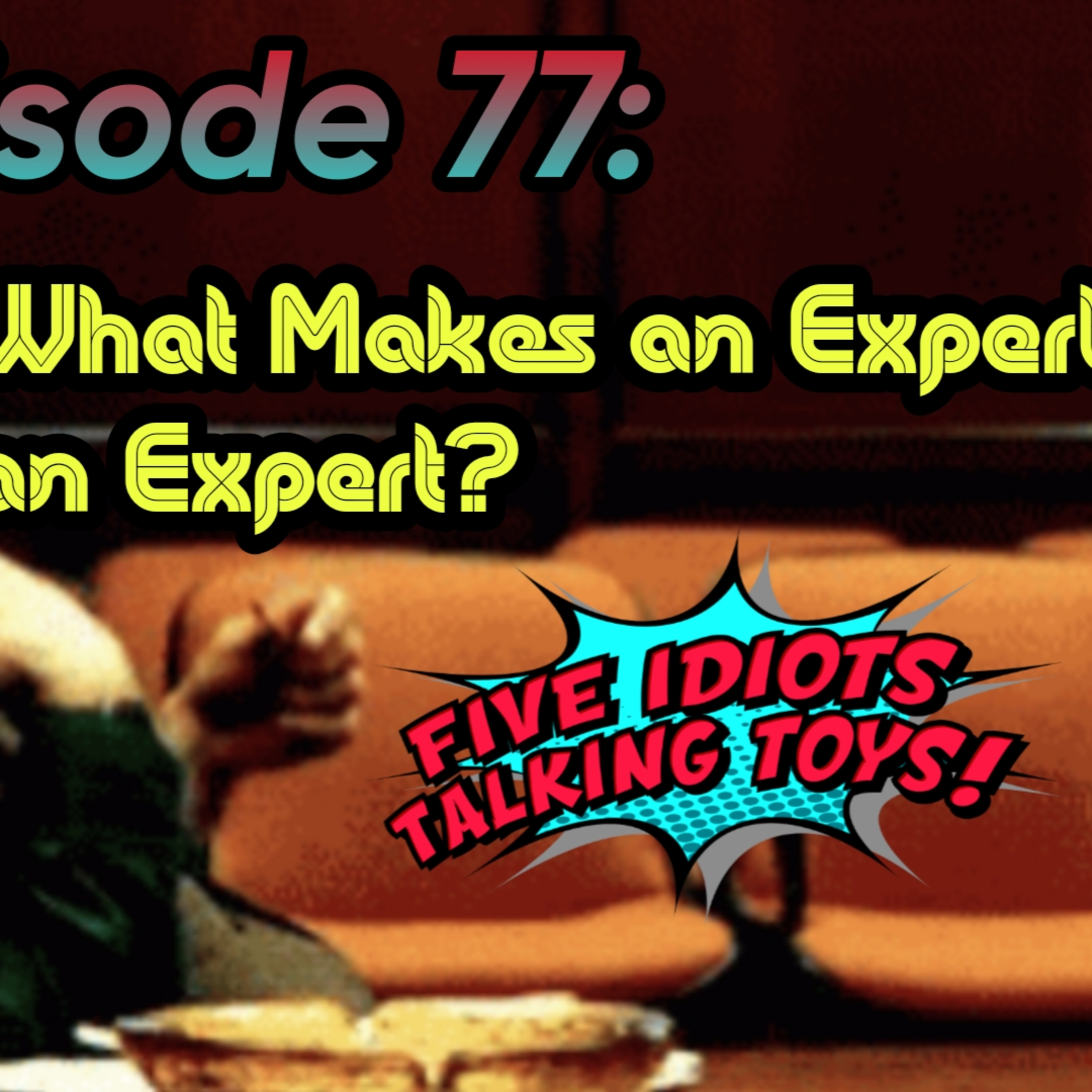 Ep 77 | What Makes an Expert an Expert?