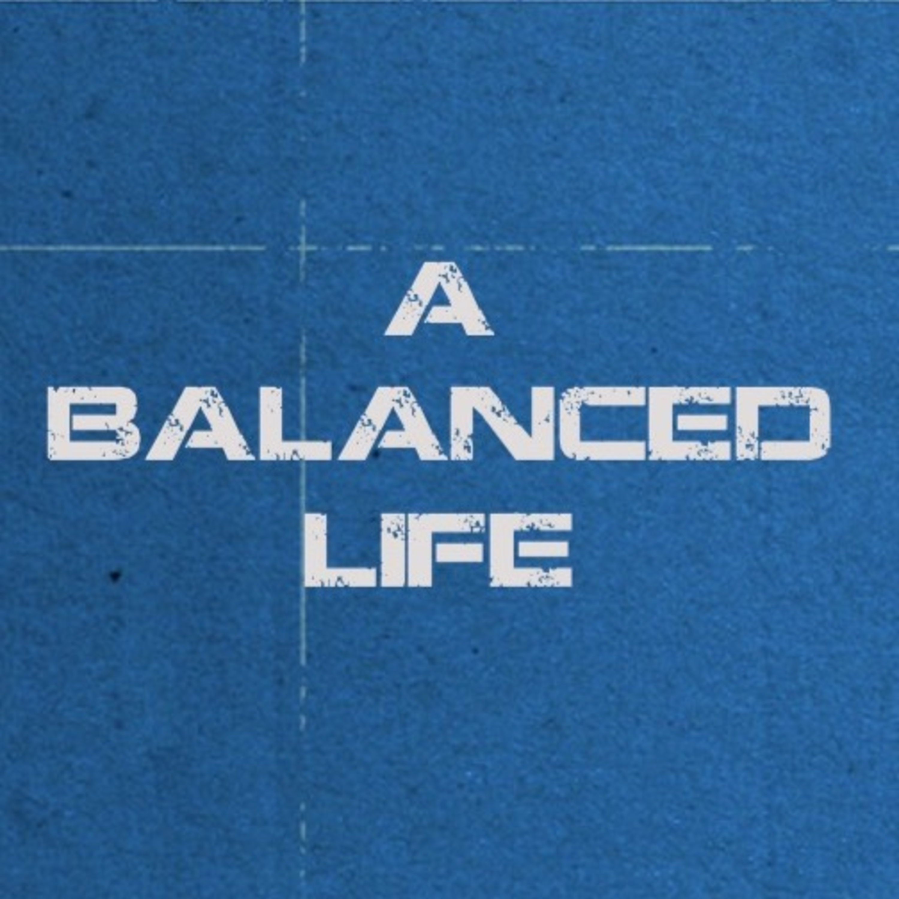 A Balanced Life - Part 2 "Soul" episode artwork