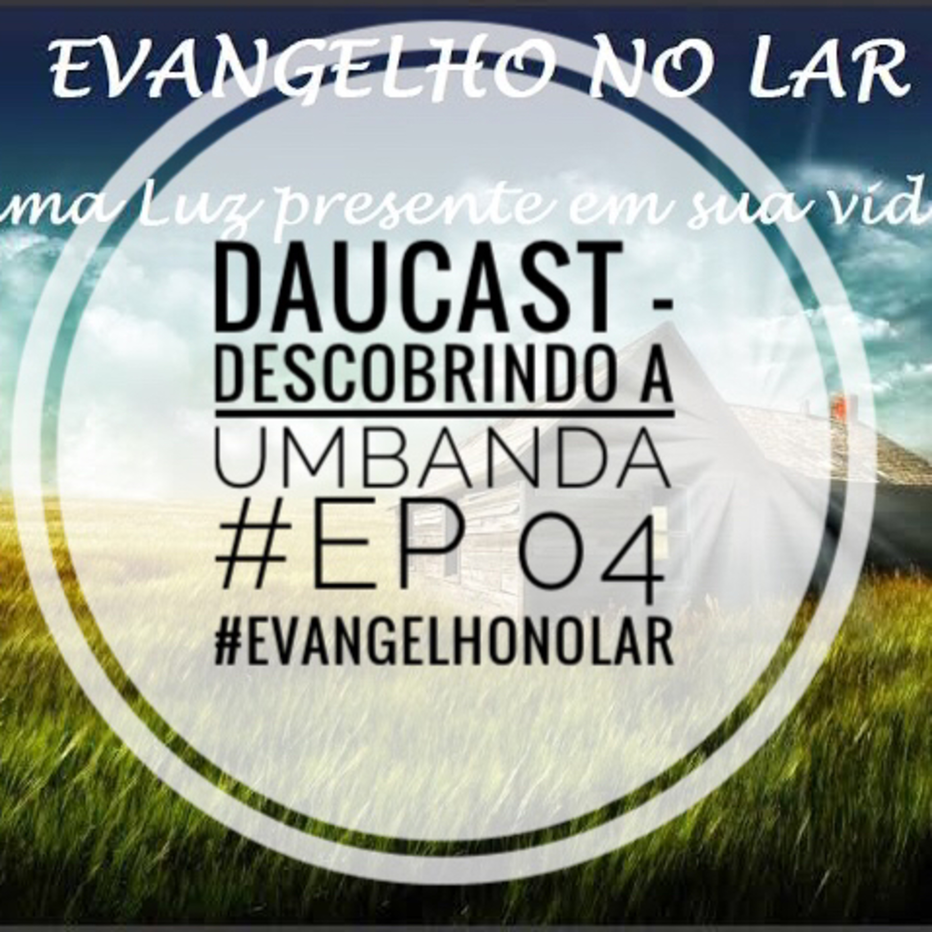 DAUCAST - Descobrindo A Umbanda