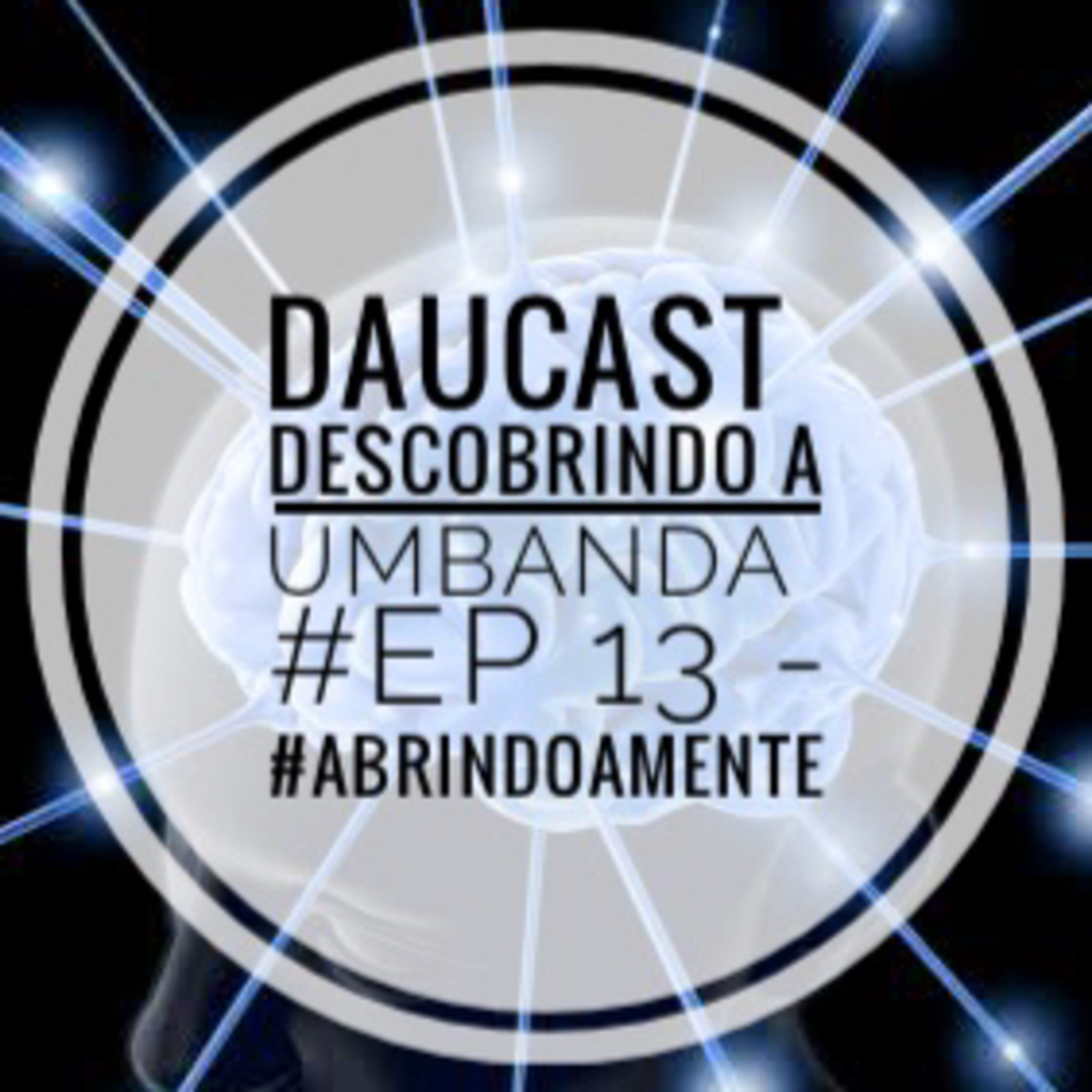 DAUCAST - Descobrindo A Umbanda