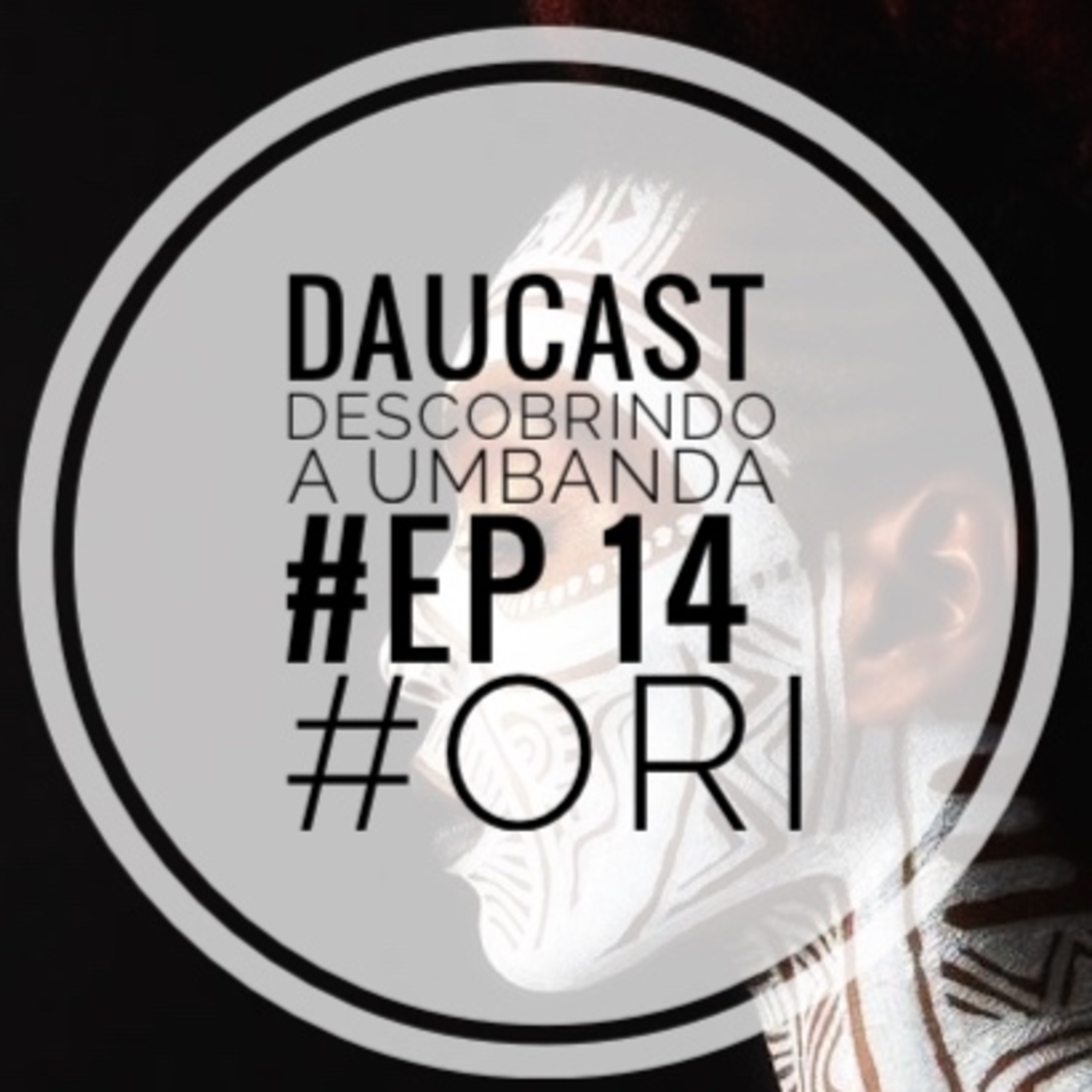 DAUCAST - Descobrindo A Umbanda