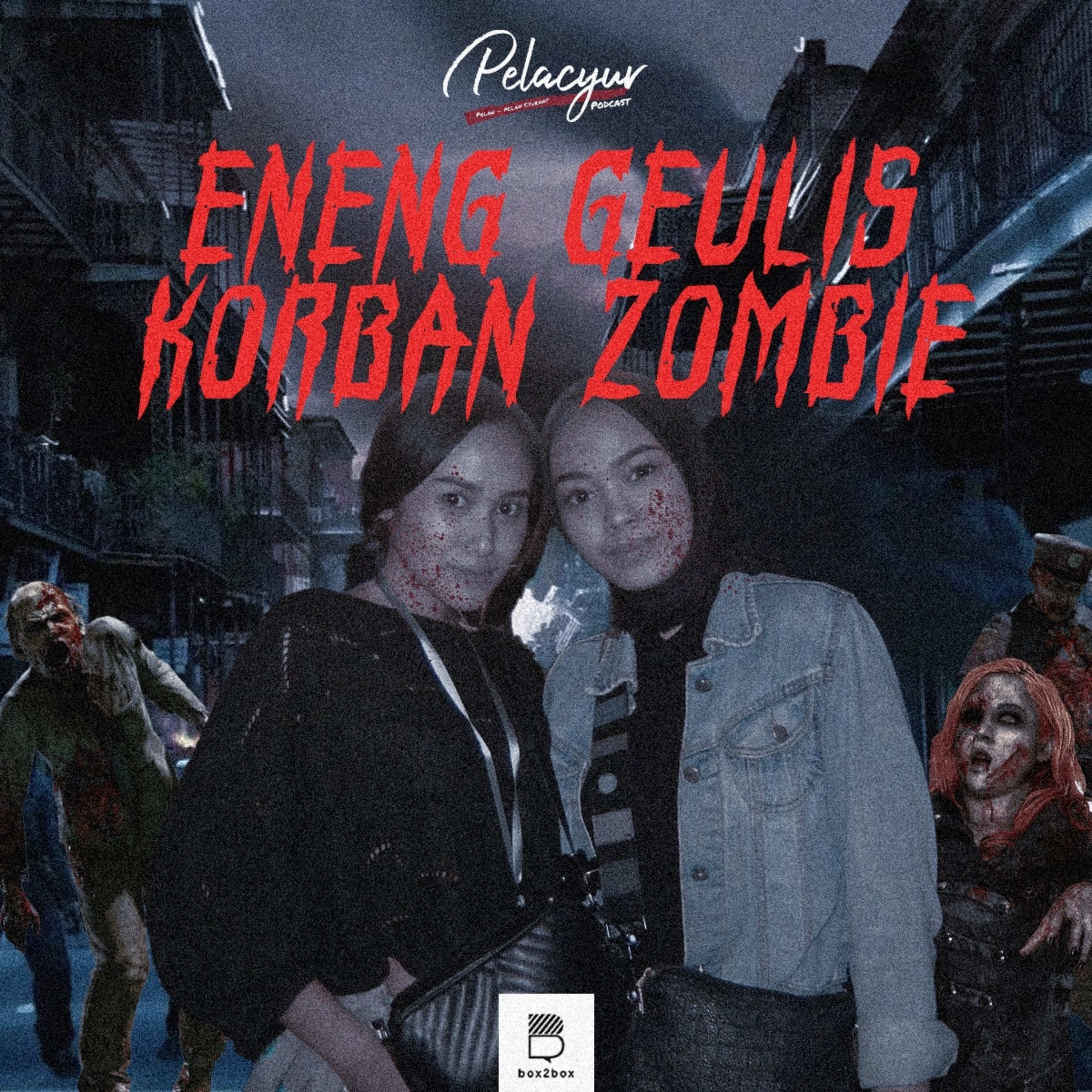 94. Eneng Geulis Korban Zombie