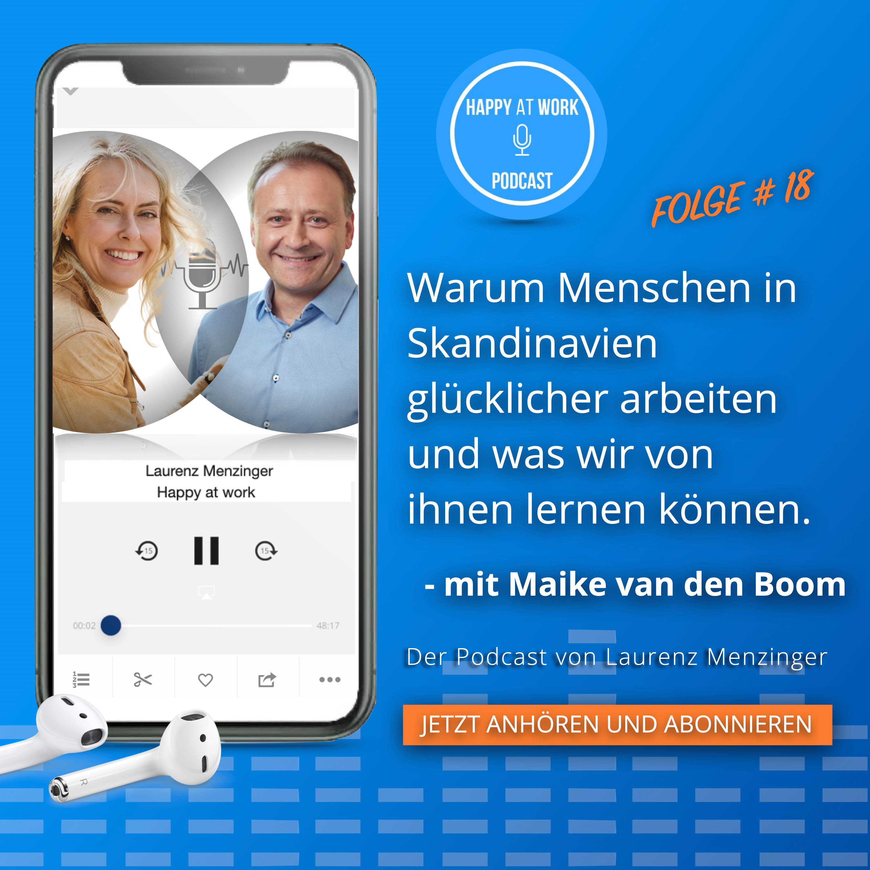 18 - Im Gespräch mit Maike van den Boom über die glücklichen Skandinavier und was wir von ihnen lernen können.