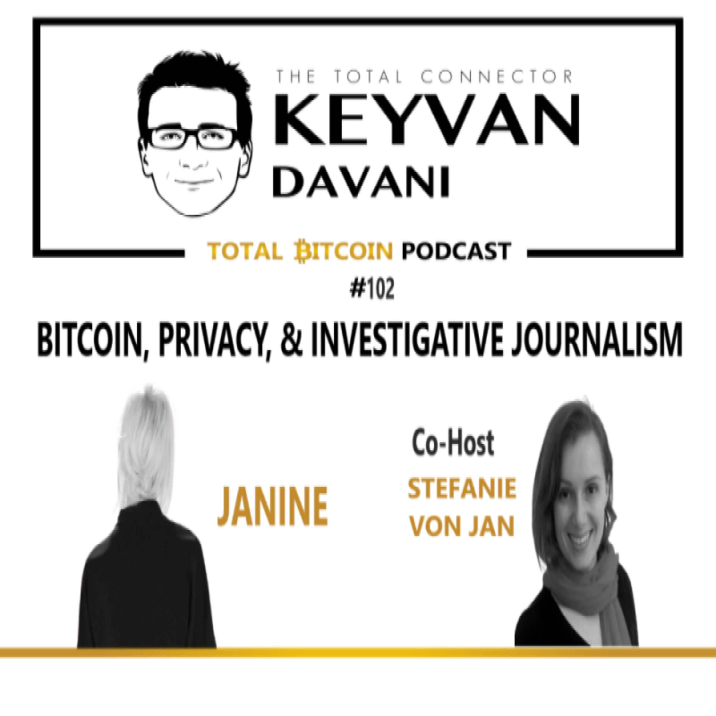 TotalBitcoin #102: Janine @J9Roem- Bitcoin, Privacy,&Investigative Journalism