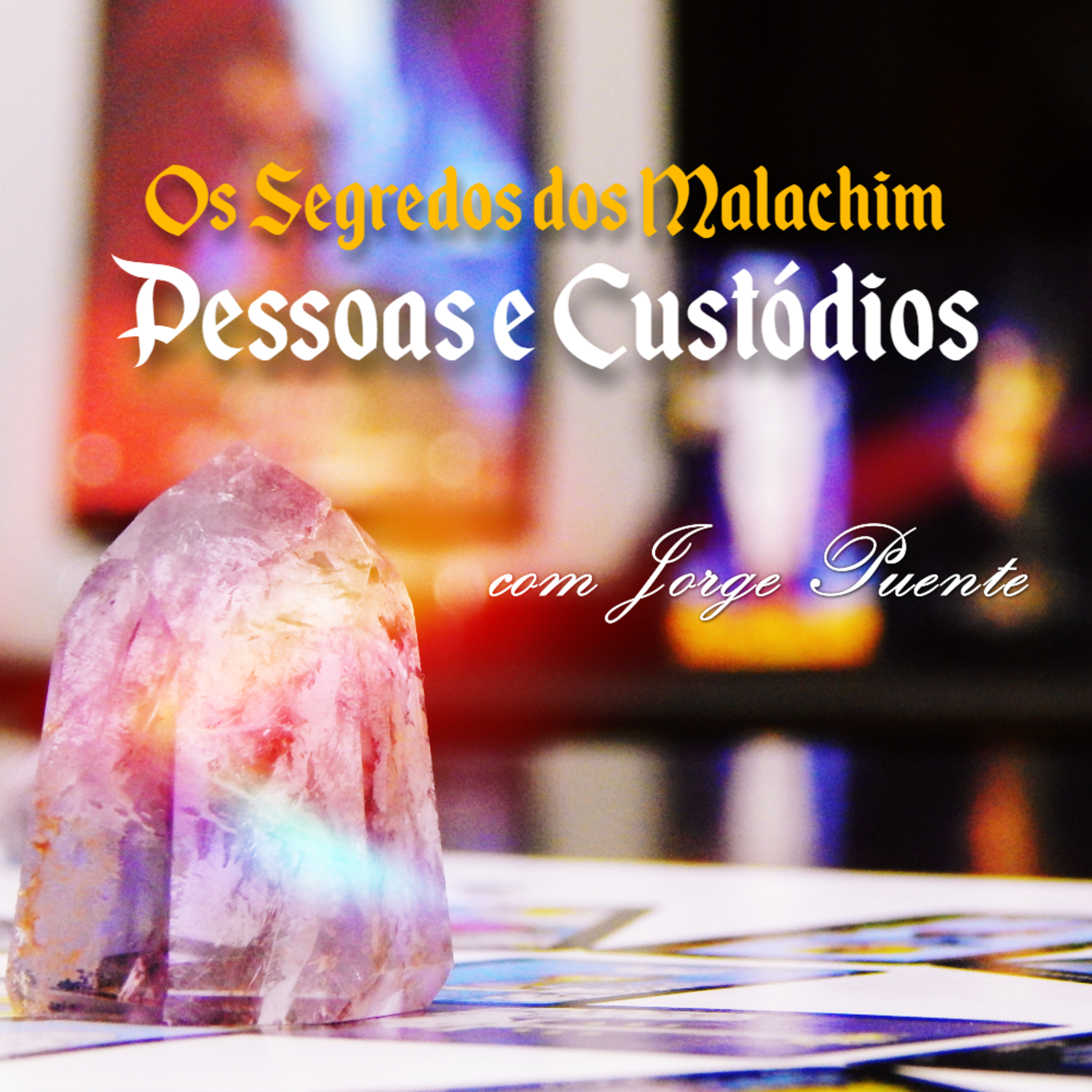 Os Segredos dos Malachim: Pessoas e Custódios episode artwork