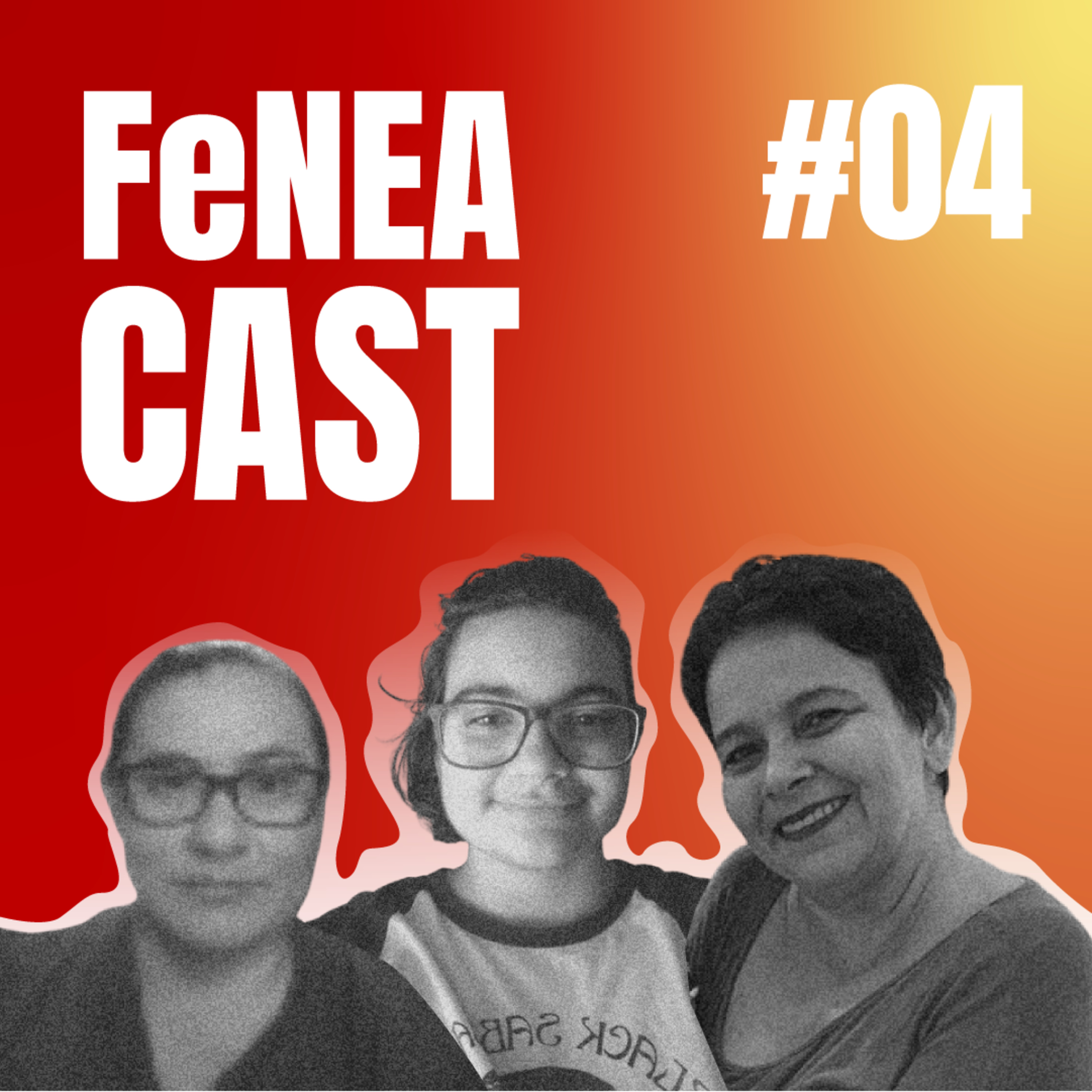 FeNEA Cast: o podcast da FeNEA