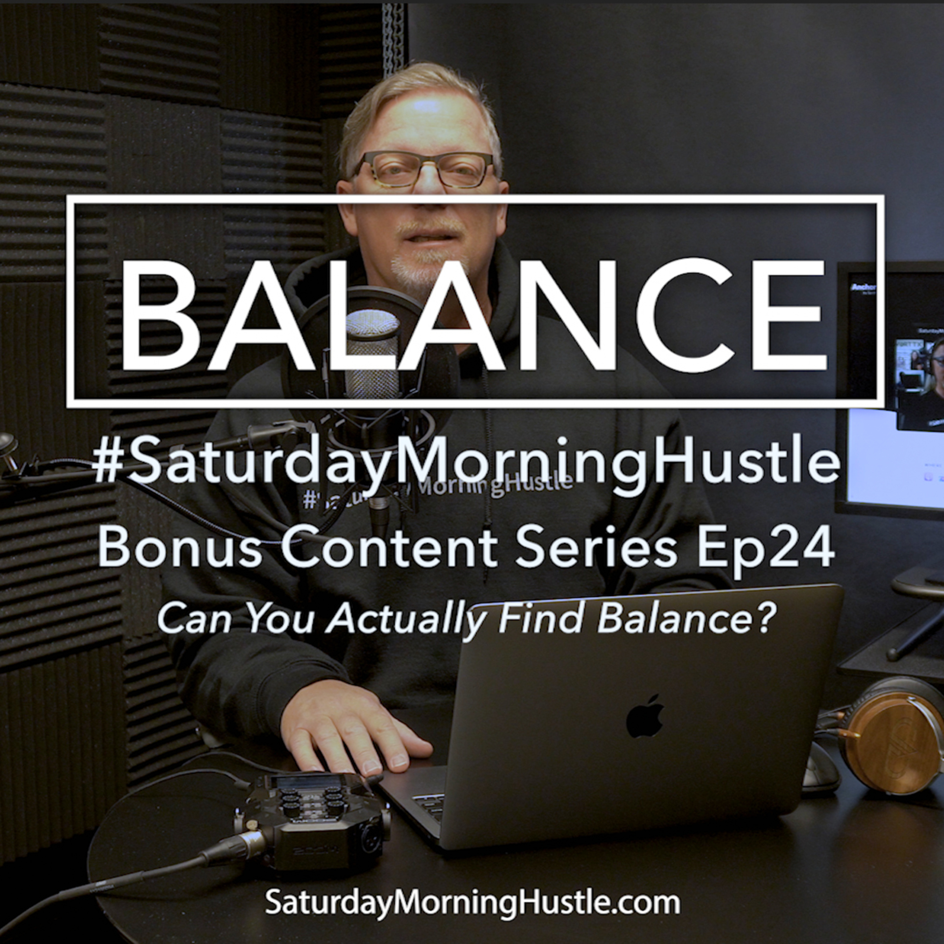 Professional Balance: Can You Balance Everything? #SaturdayMorningHustle Bonus Content