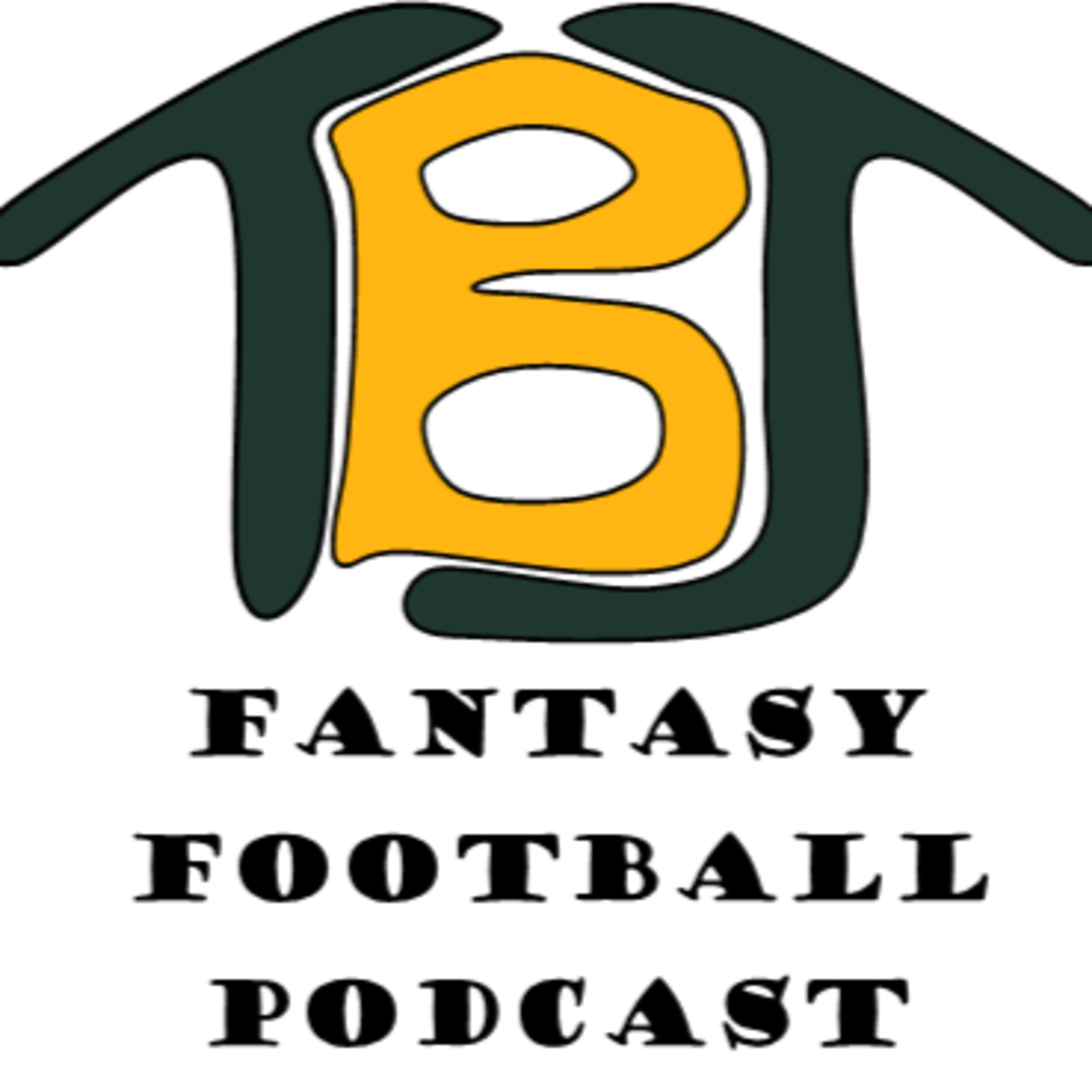 TBJ Fantasy Football Podcast Ep1