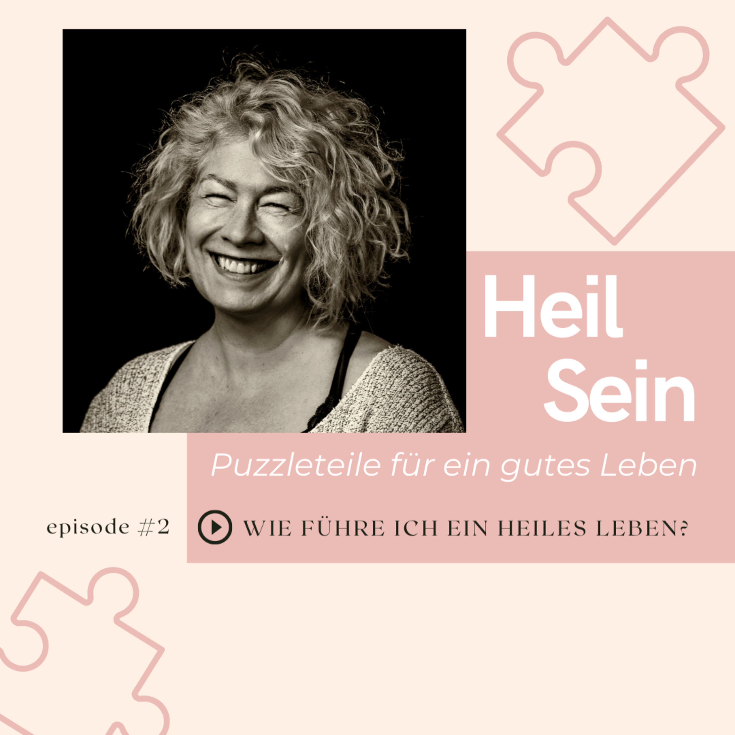 Heil Sein - Puzzleteile für ein gutes Leben