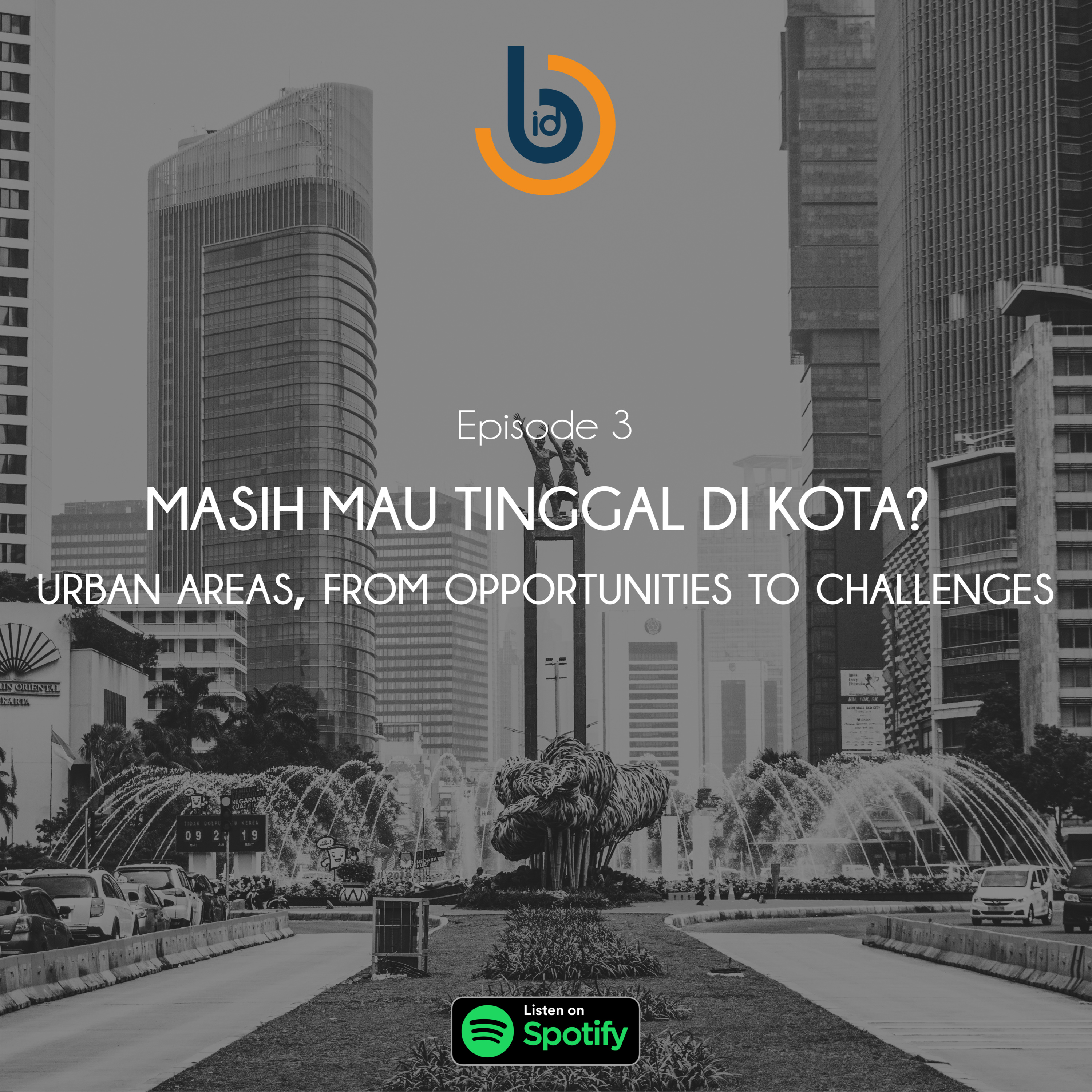 Ep. 3 Masih mau tinggal di kota?