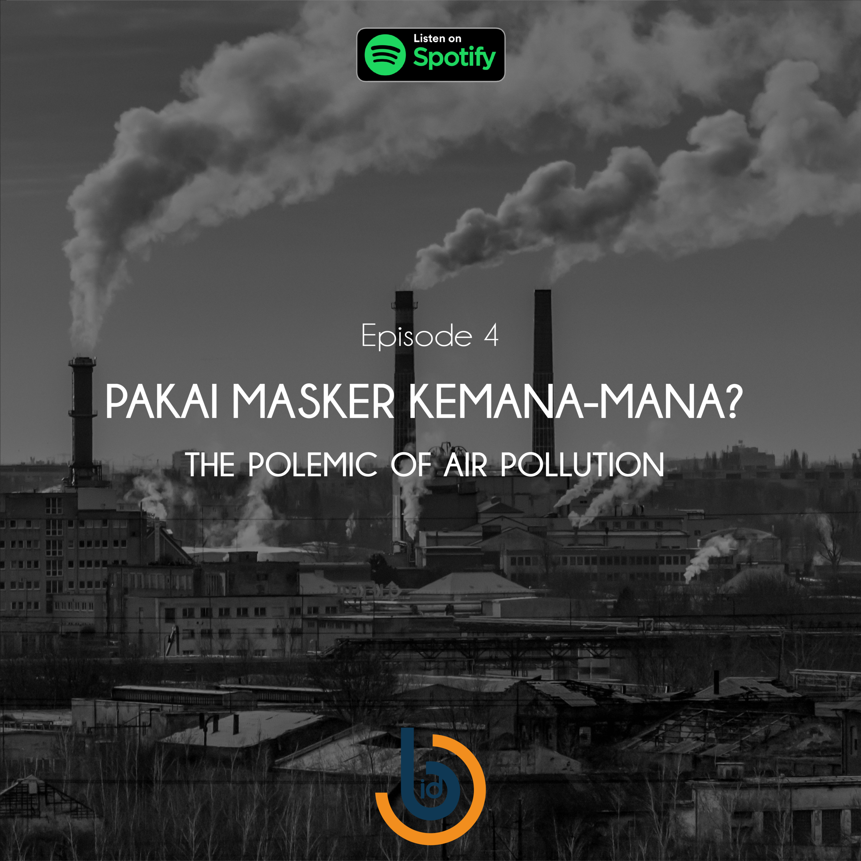 Ep. 4 Pakai masker kemana-mana?