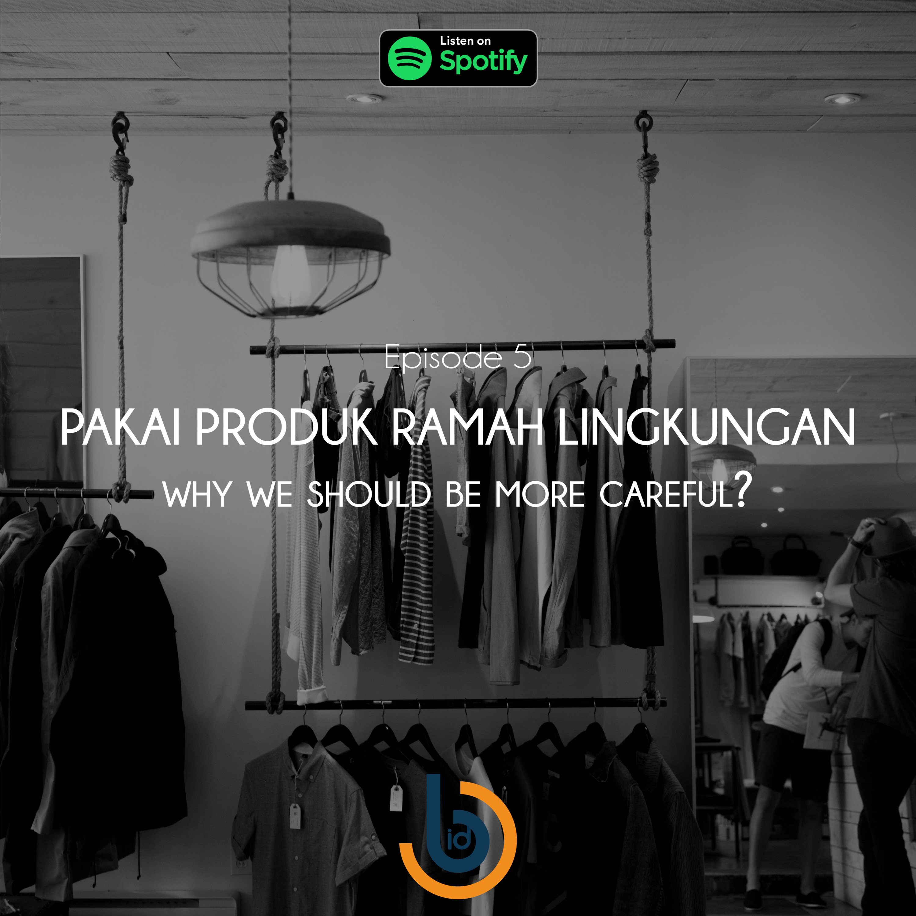 Ep. 5 Pakai produk ramah lingkungan