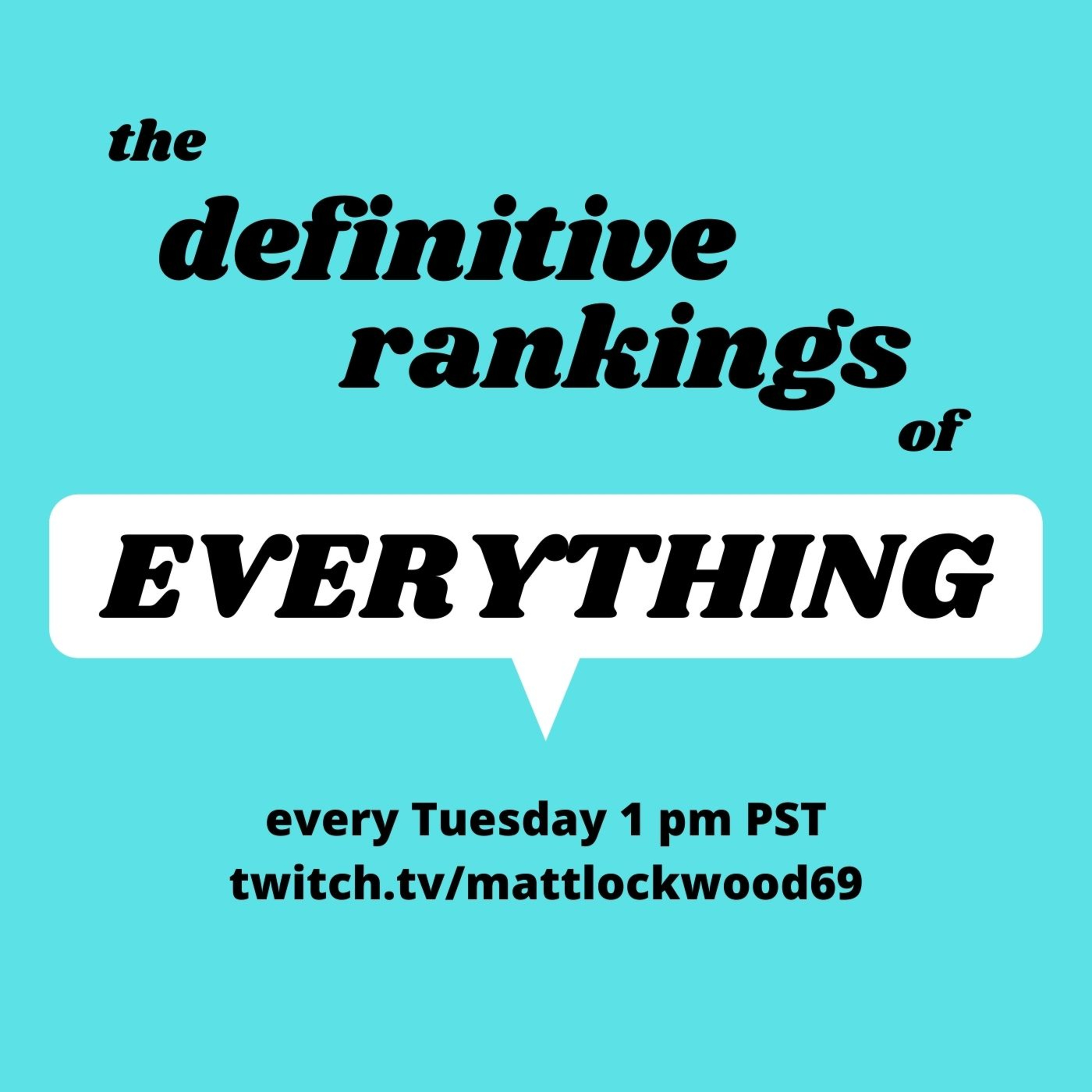 The Definitive Rankings of Everything