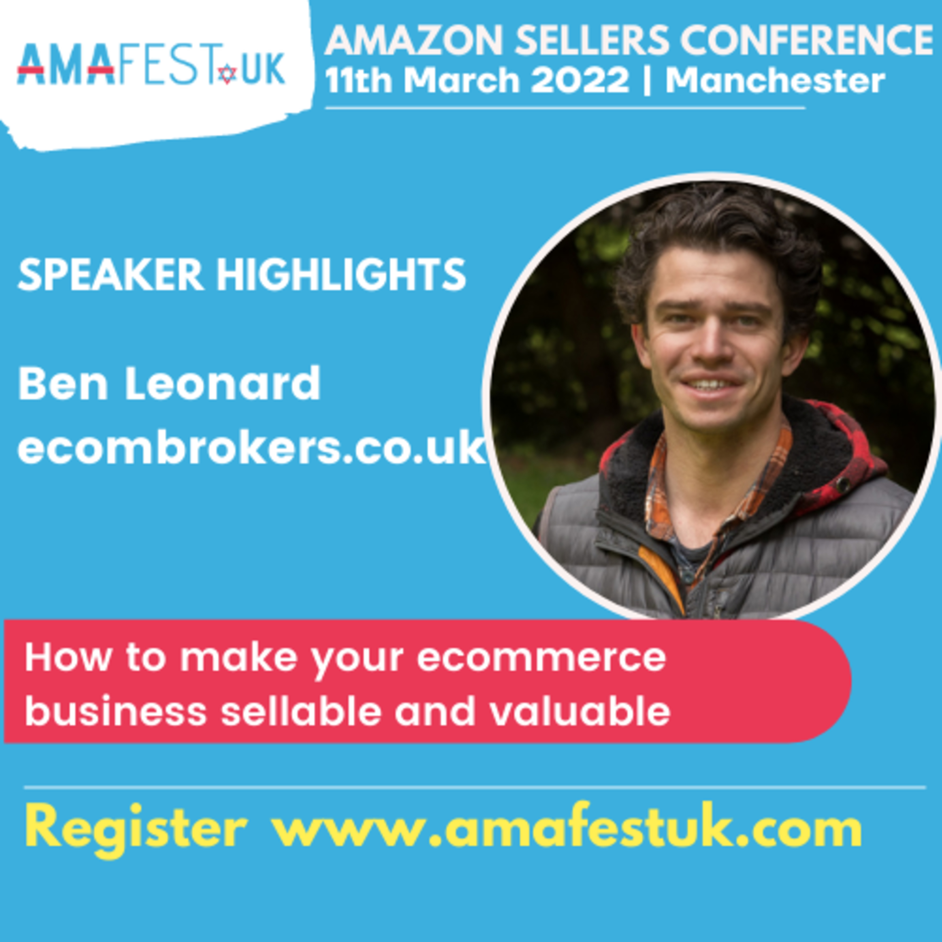 Ben Leonard, Ecombrokers | #AmafestUK Topic: How to make your ecommerce business sellable and valuable episode artwork