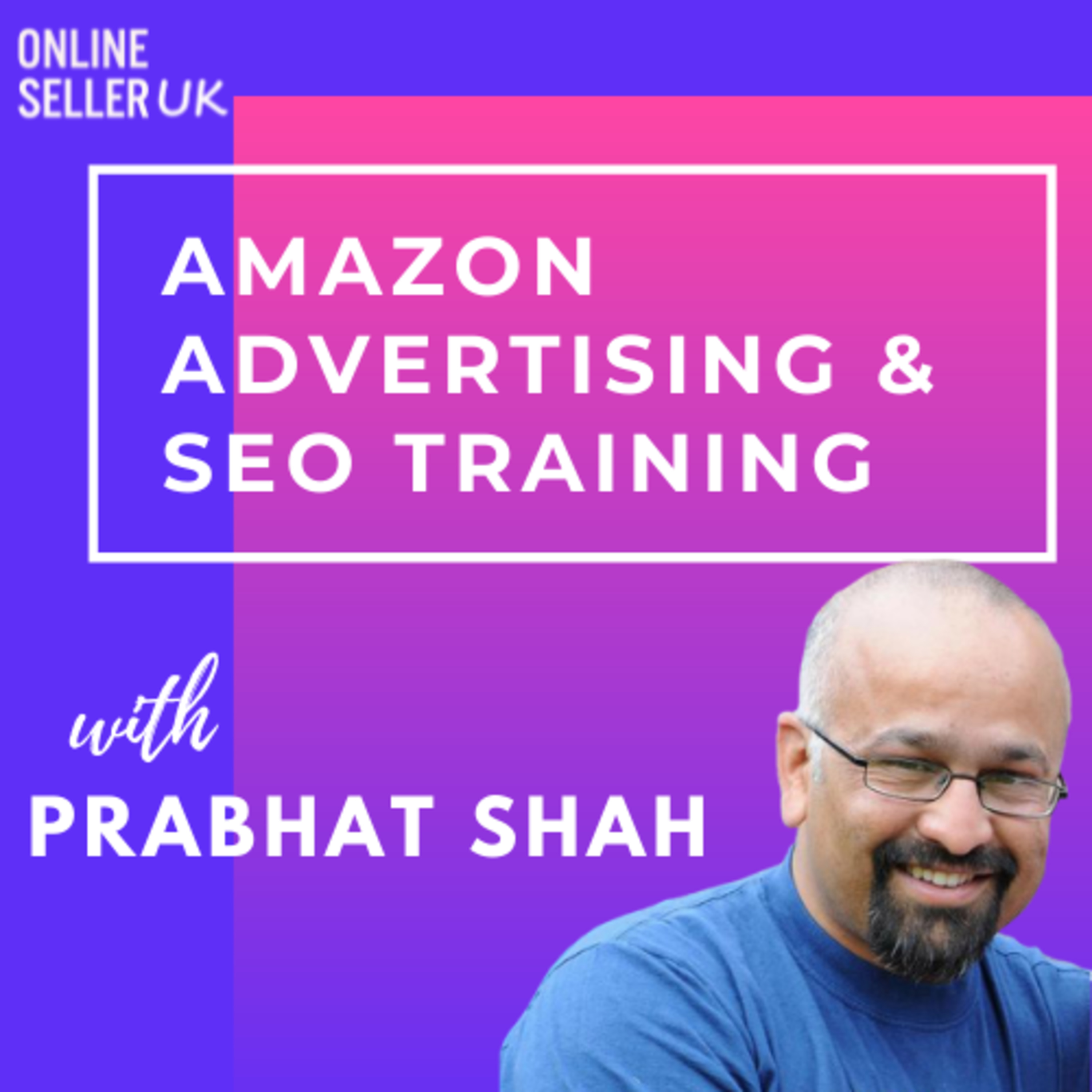 Amazon Advertising (PPC) and SEO Training Course episode artwork