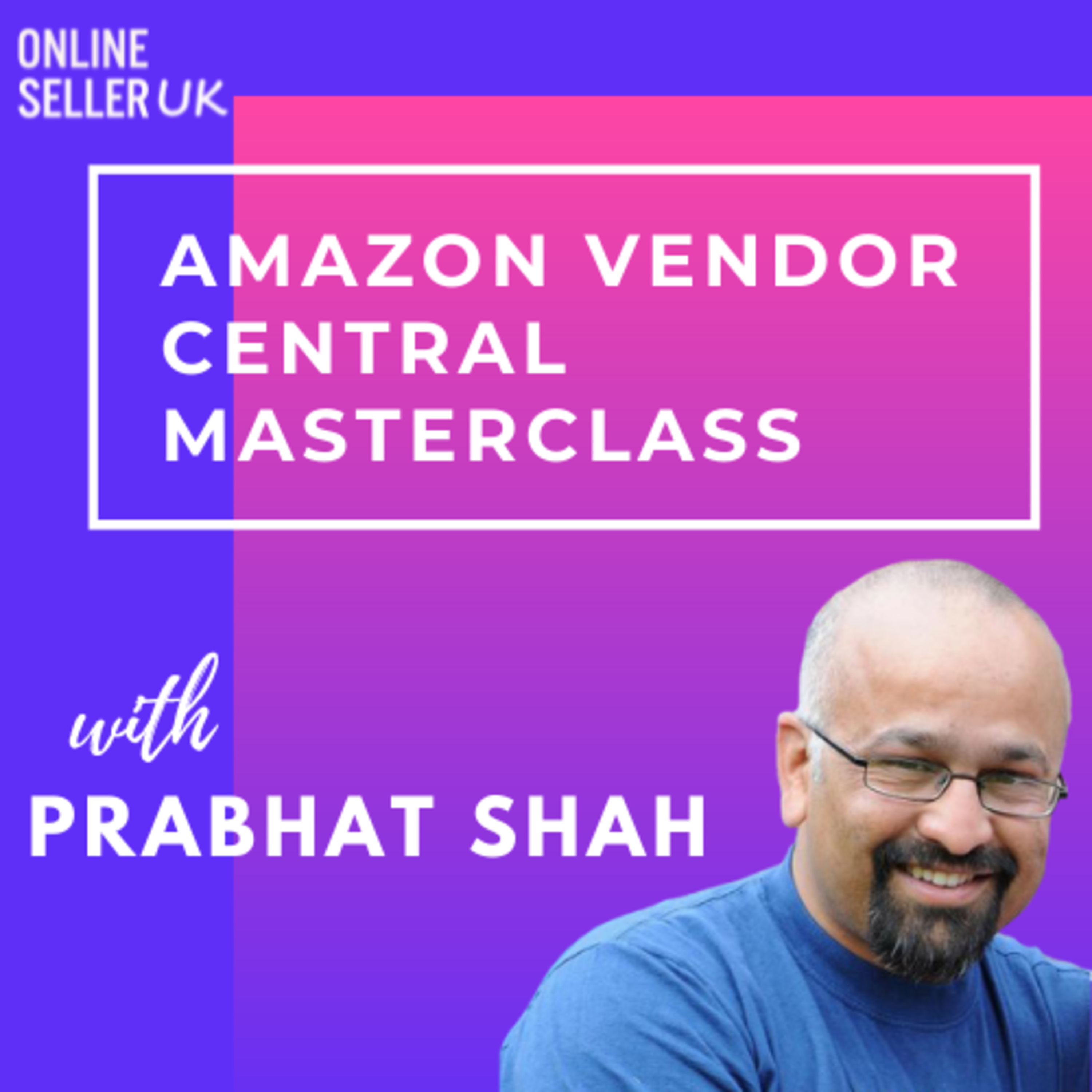 Amazon Vendor Central Masterclass episode artwork