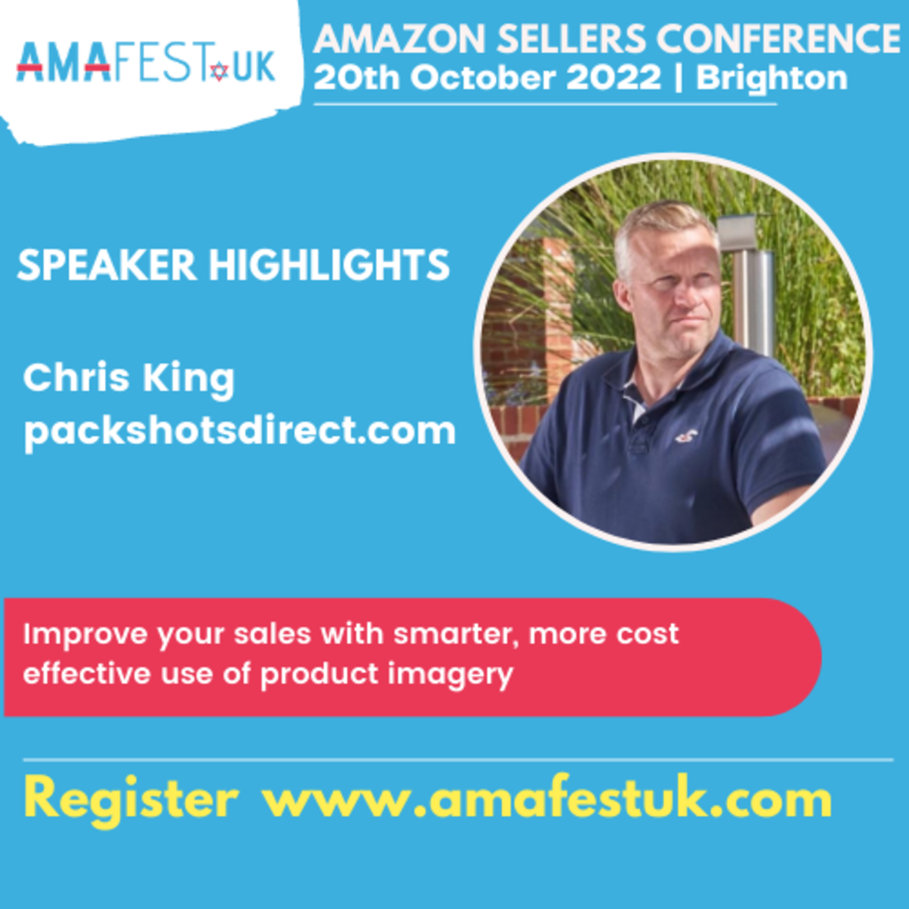 Chris King, Packshotsdirect | Speaker at #AmafestUK 20th October, Brighton - Improve your sales with smarter use of product imagery episode artwork