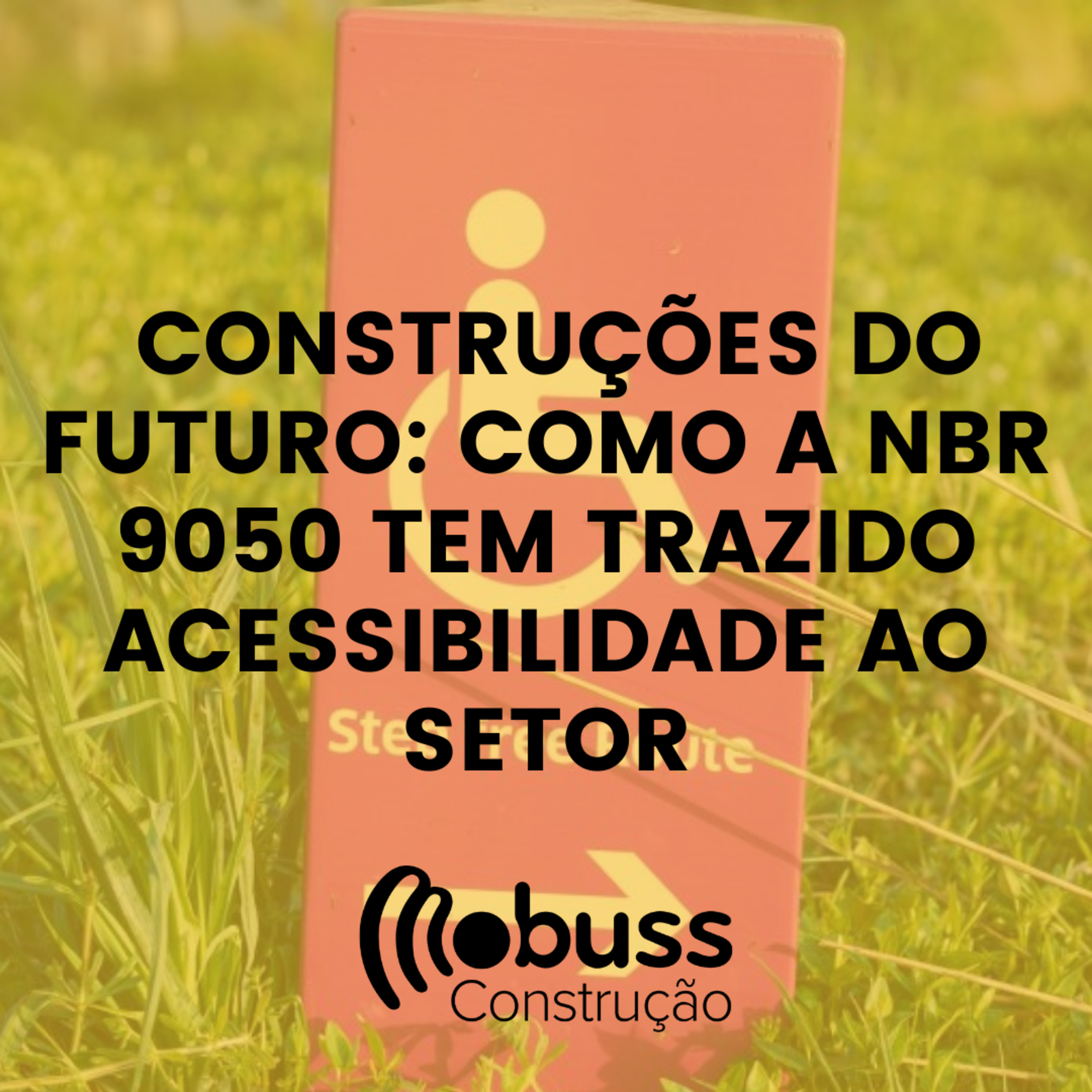 Construções do futuro: como a NBR 9050 tem trazido acessibilidade ao setor episode artwork
