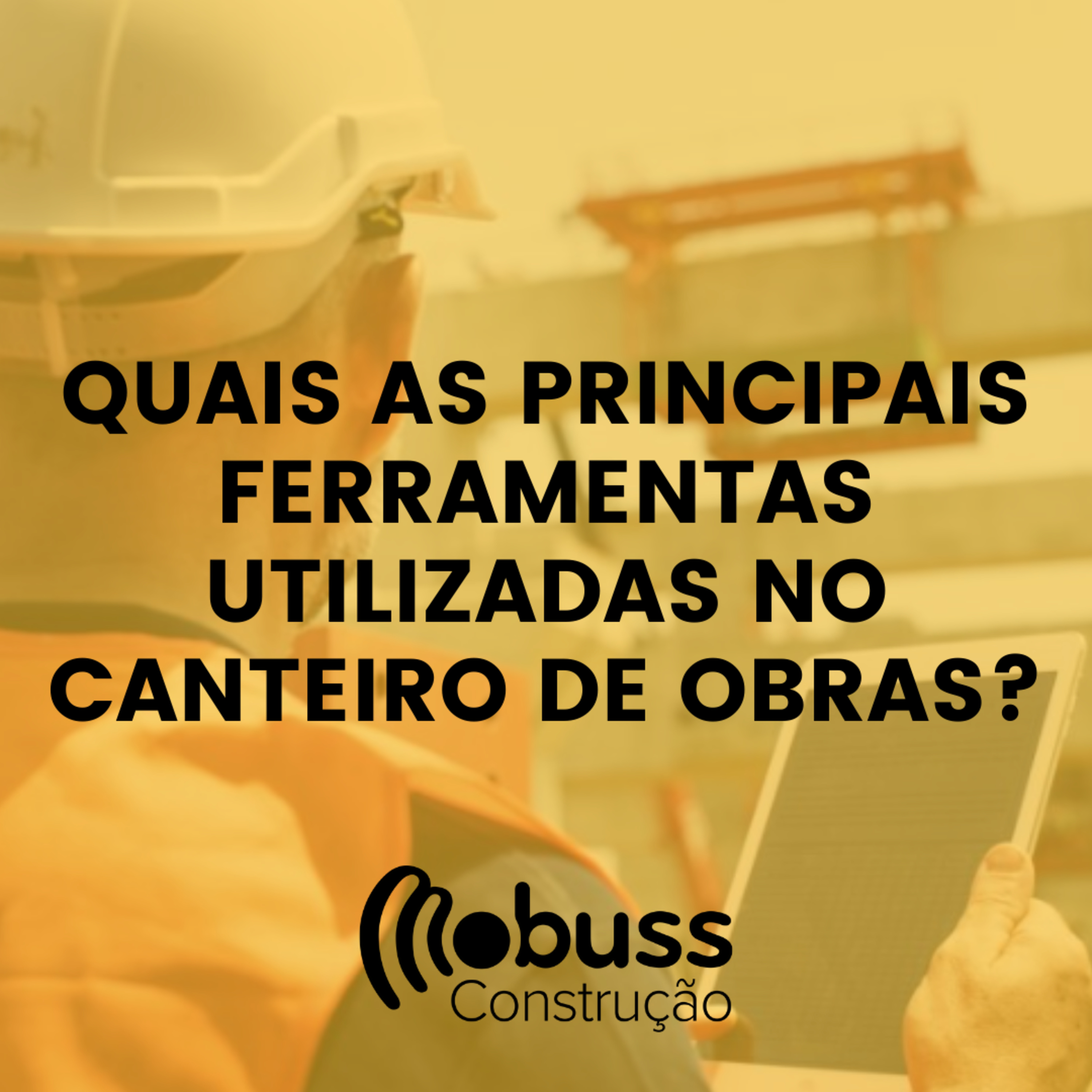 Quais as principais ferramentas utilizadas no canteiro de obras? episode artwork