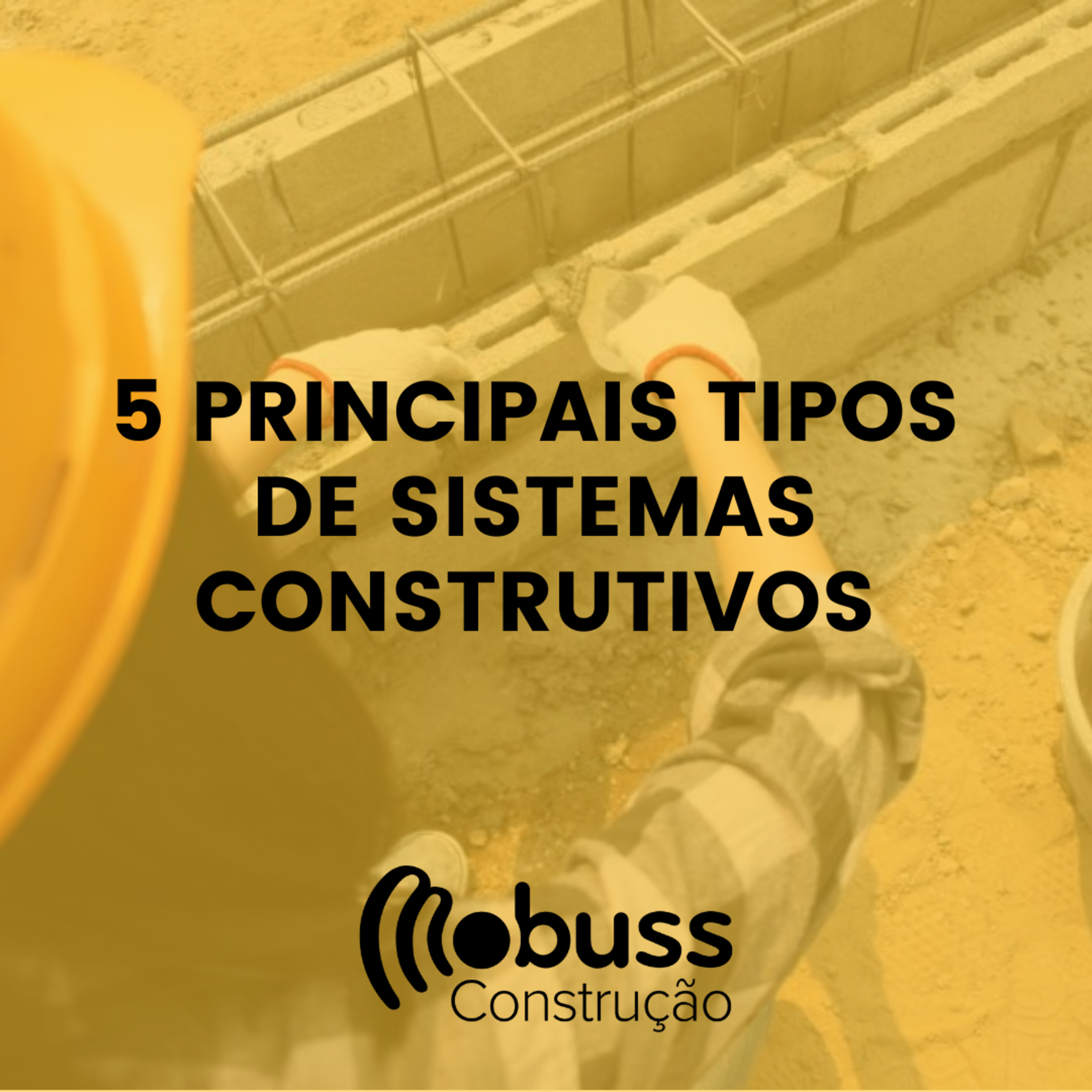 5 principais tipos de sistemas construtivos episode artwork