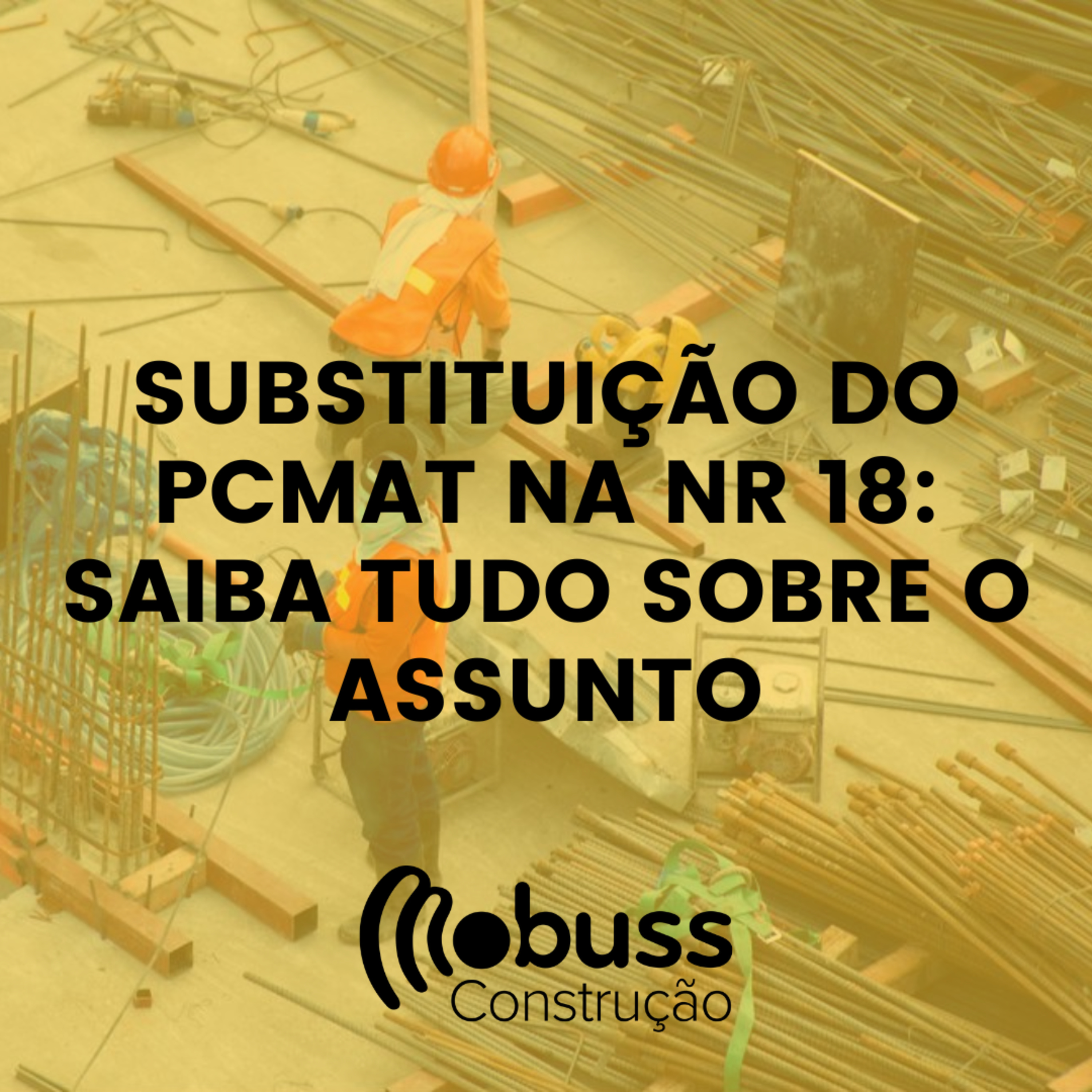 Substituição do PCMAT na NR 18: Saiba tudo sobre o assunto episode artwork