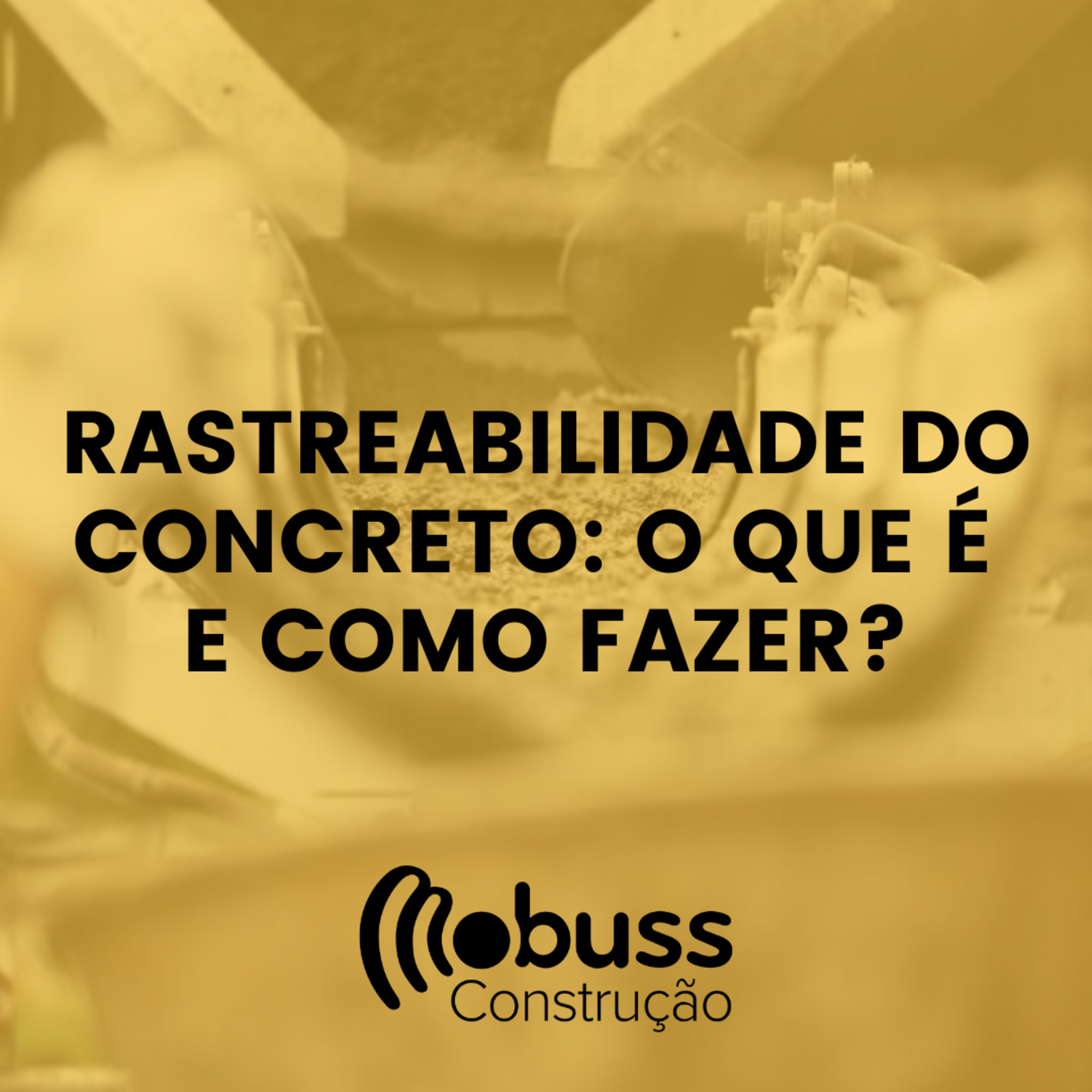 Rastreabilidade do concreto o que é e como fazer episode artwork