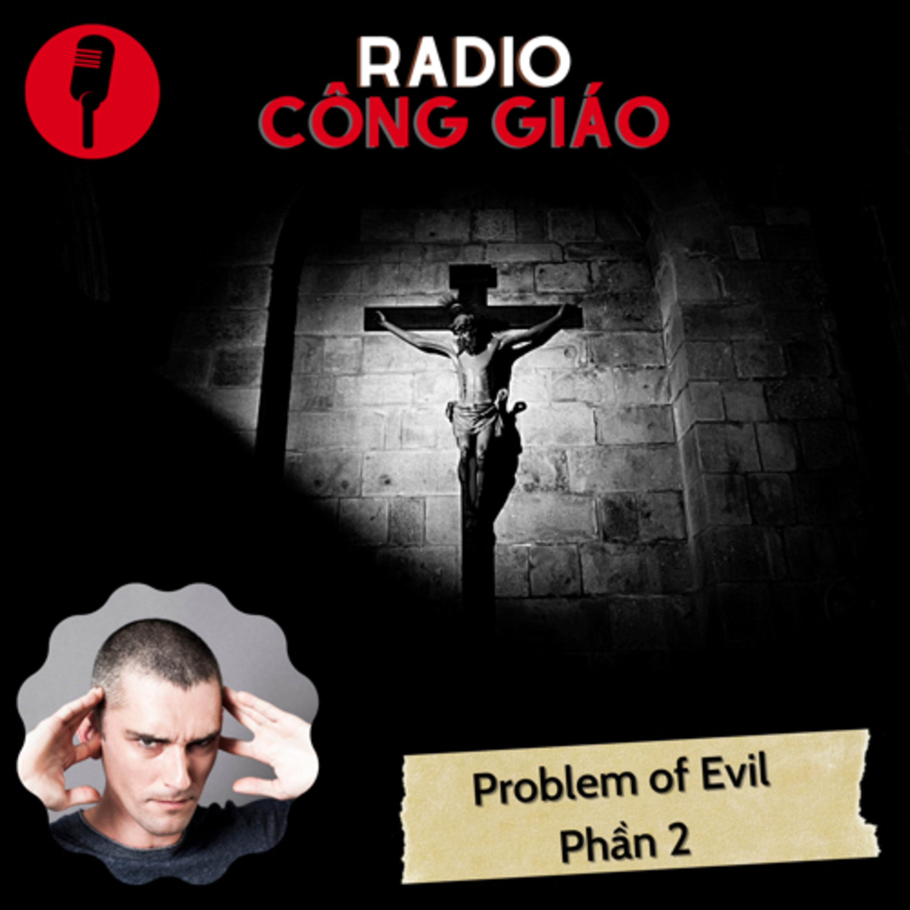 Problem of Evil - Bài toán kinh điển của chủ nghĩa vô thần (P2) episode artwork