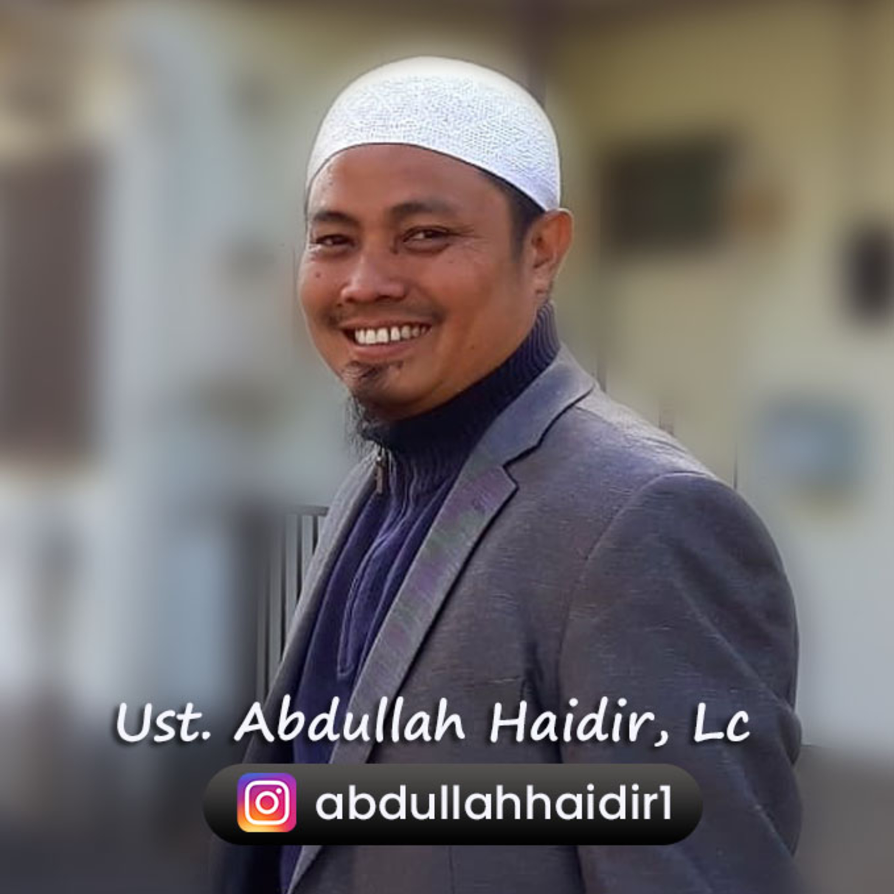 Ustadz Abdullah Haidir, Lc - Keagungan & Kemuliaan Sifat Jujur (Ash-Shidqu)