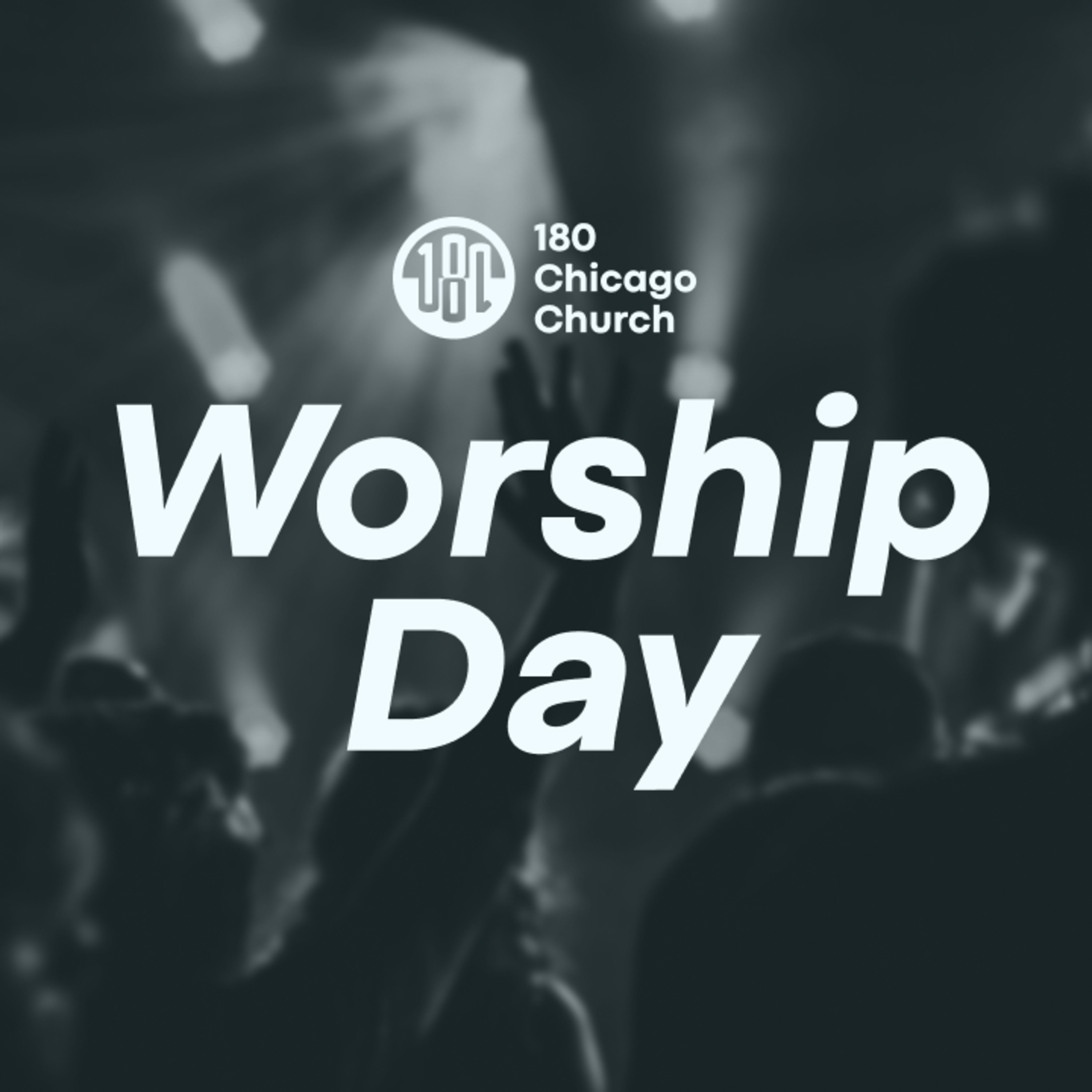 Worship Day @ 180 episode artwork