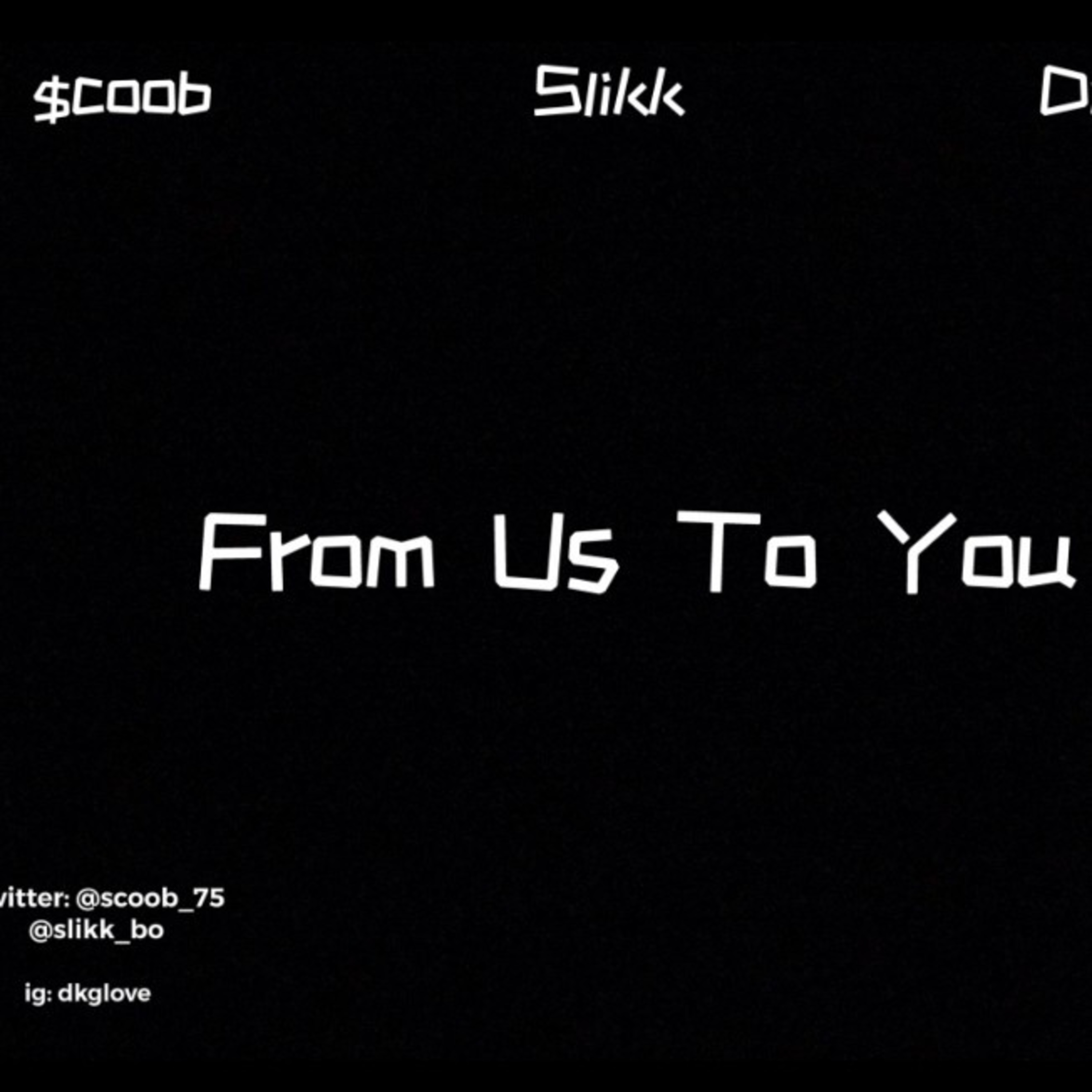 From Us To You