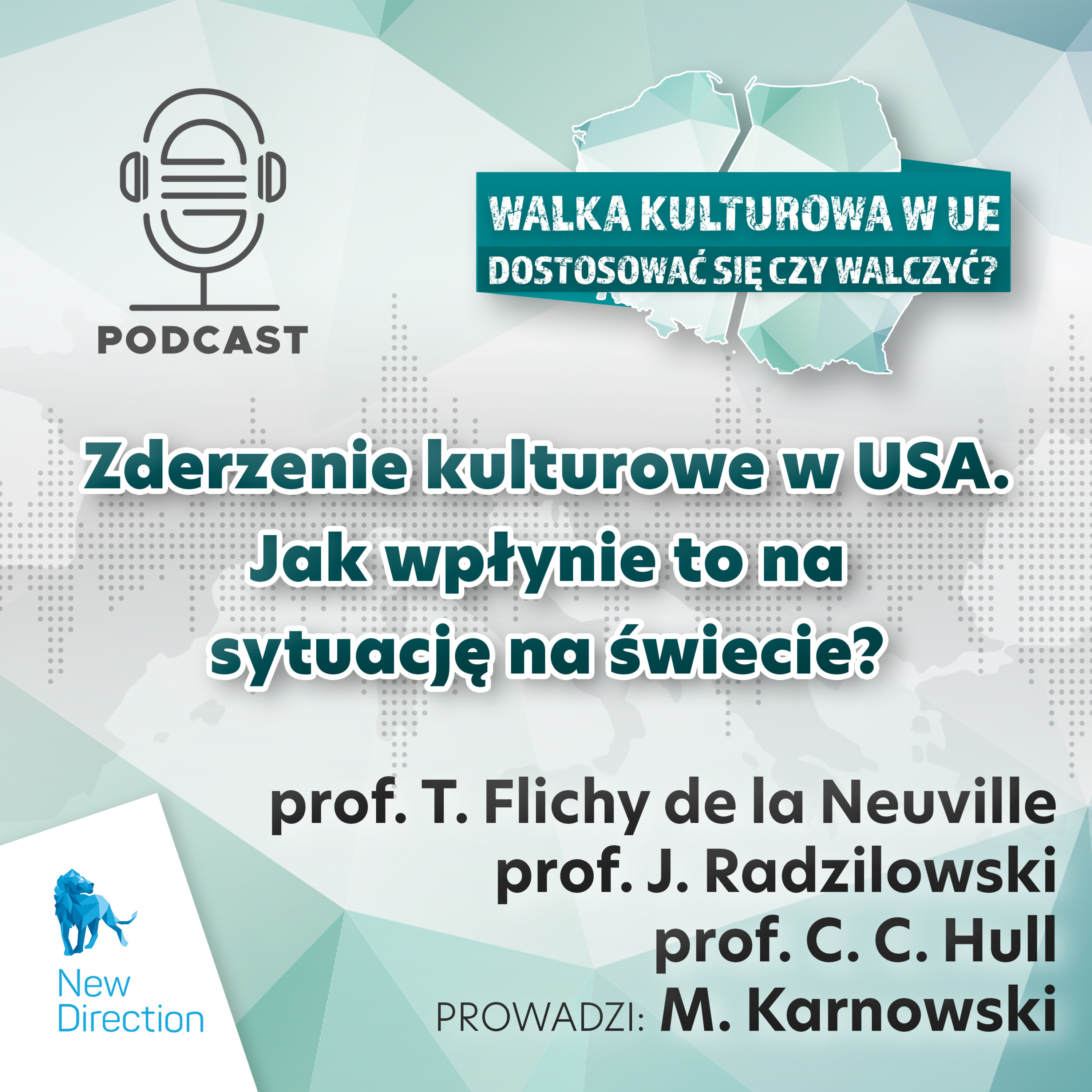 Zderzenie kulturowe w USA. Jak wpłynie to na sytuację na świecie? episode artwork