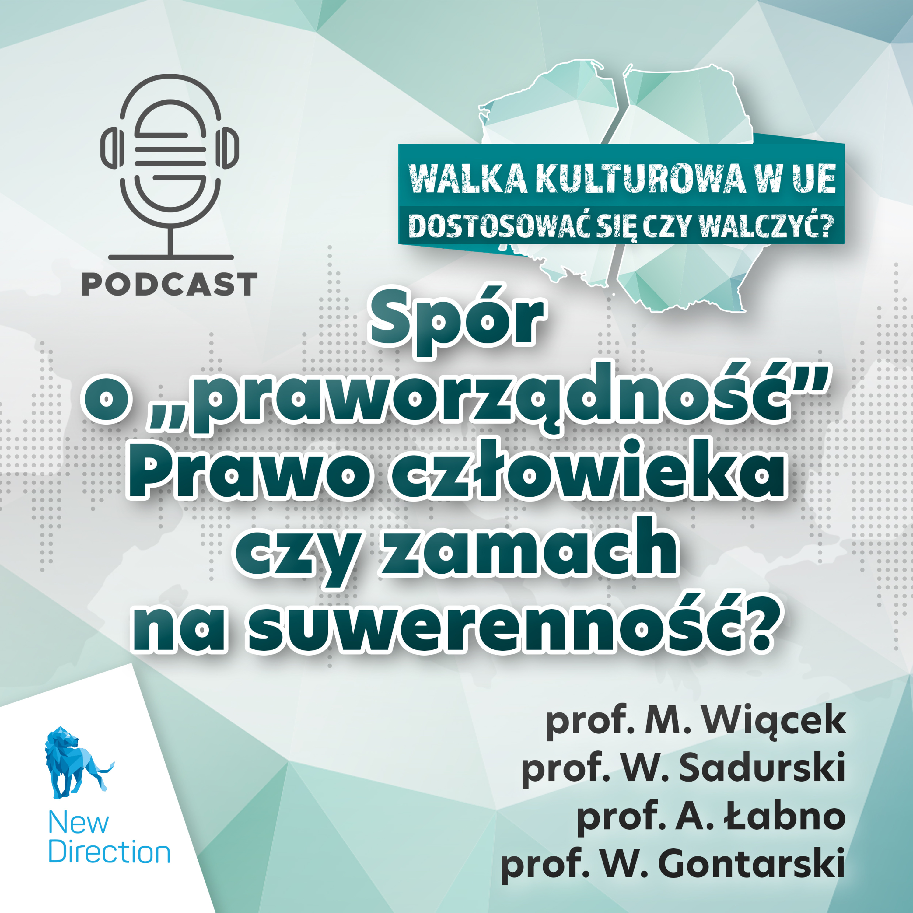 Spór o „praworządność” Prawo człowieka czy zamach na suwerenność?