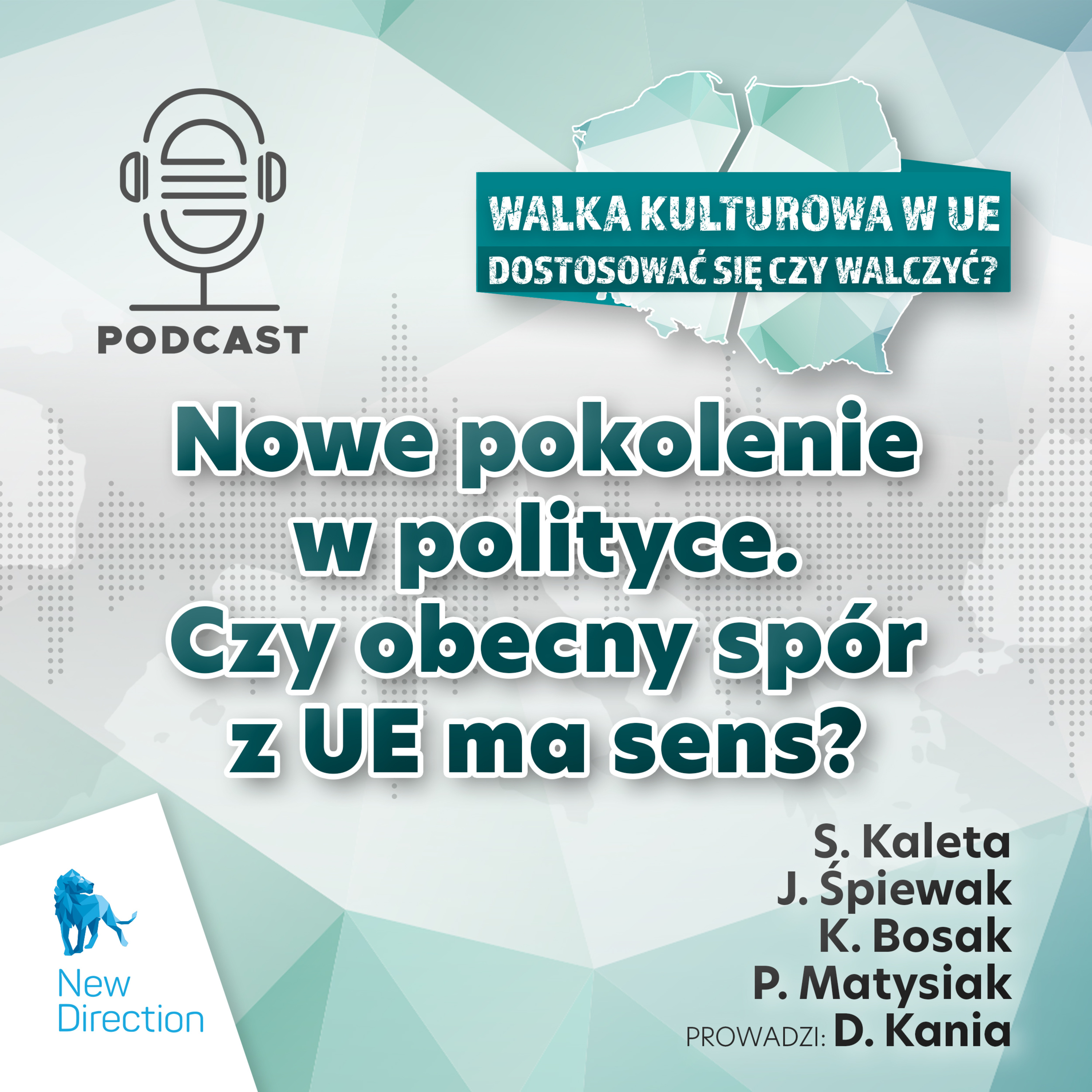 Nowe pokolenie w polityce. Czy obecny spór z UE ma sens? episode artwork